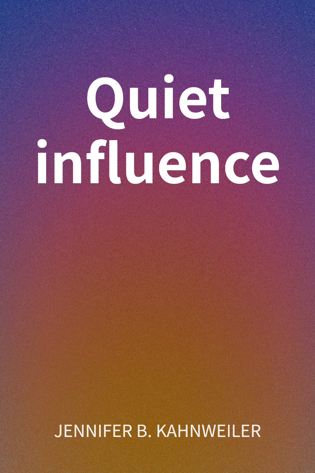 Quiet influence cover