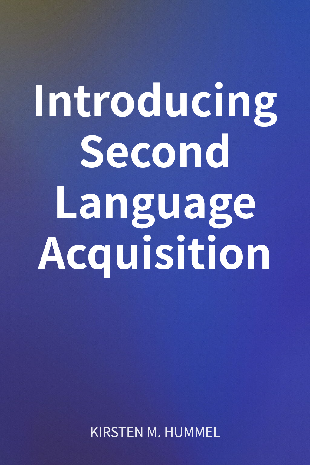 Introducing Second Language Acquisition cover