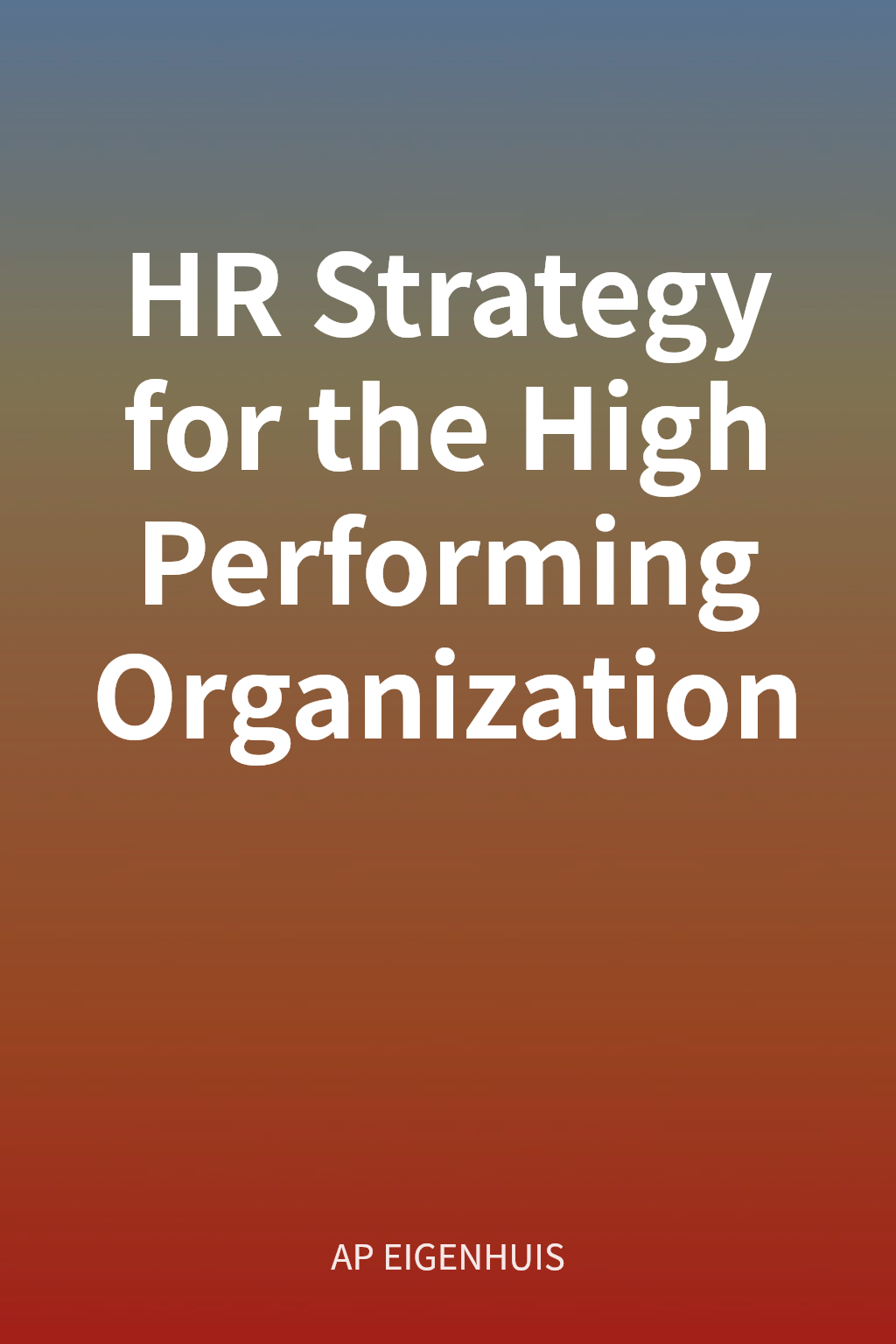 HR Strategy for the High Performing Organization cover