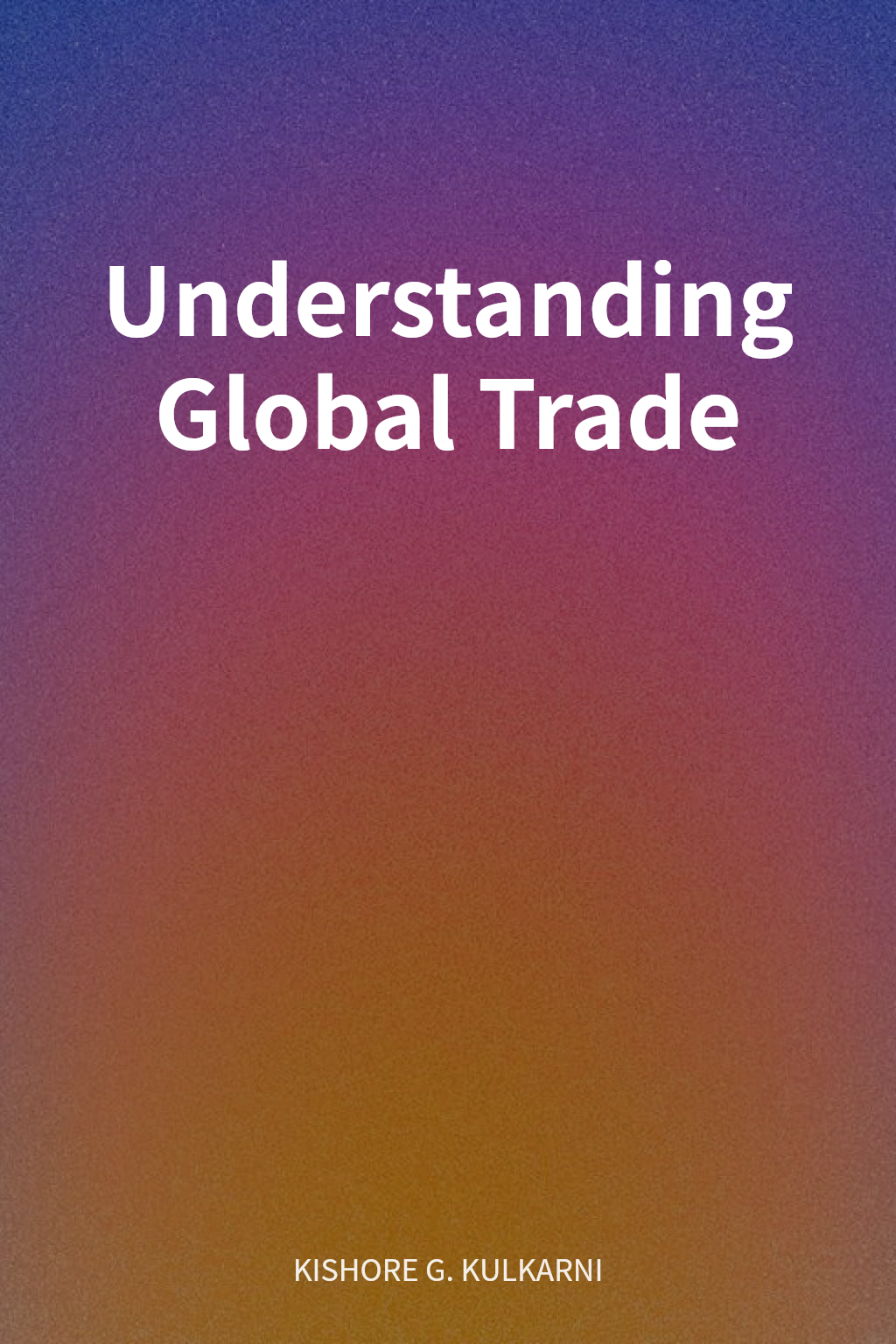 Understanding Global Trade cover