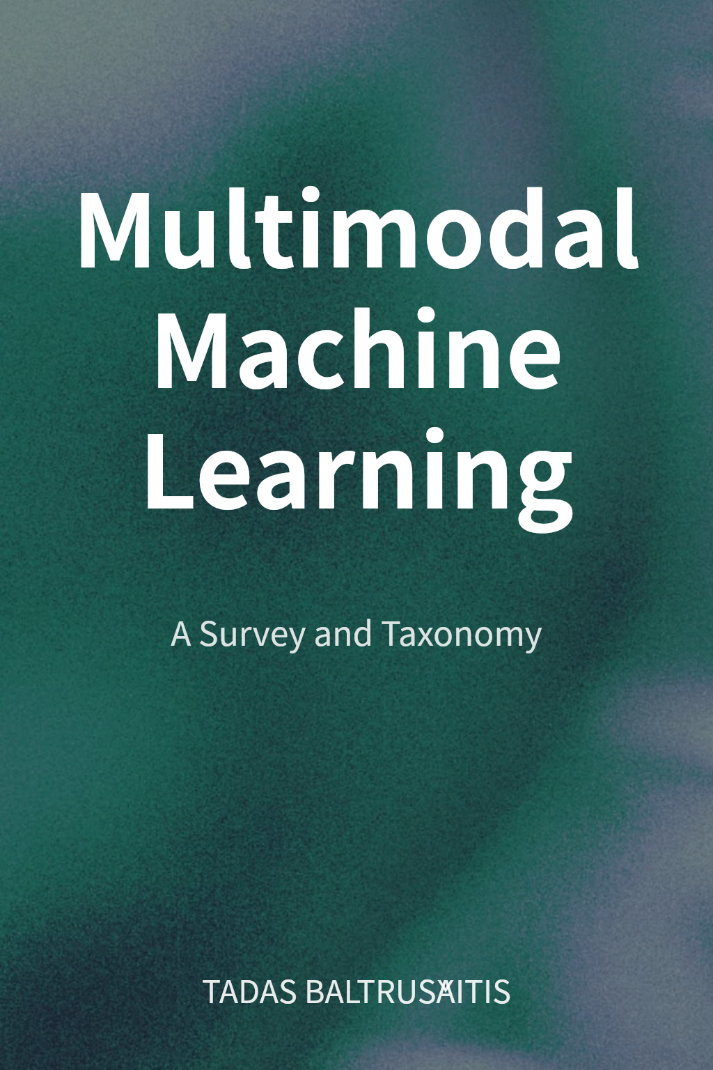 Multimodal Machine Learning cover