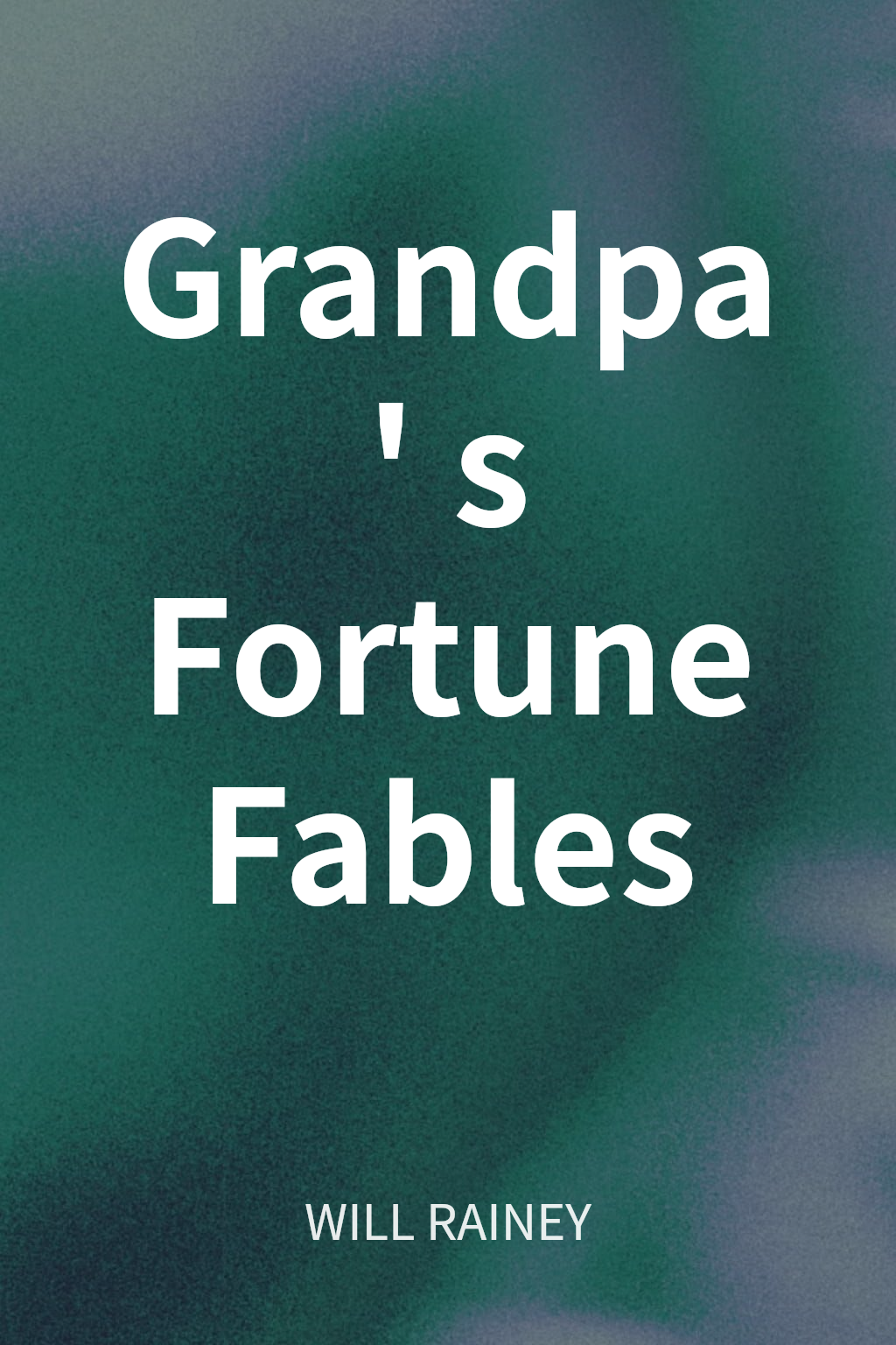 Grandpa's Fortune Fables cover