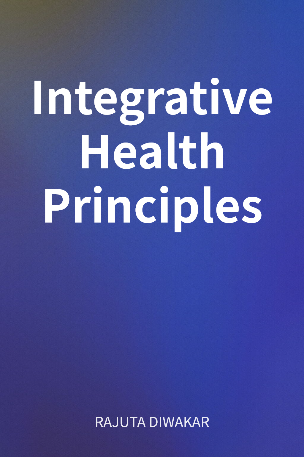 Integrative Health Principles cover