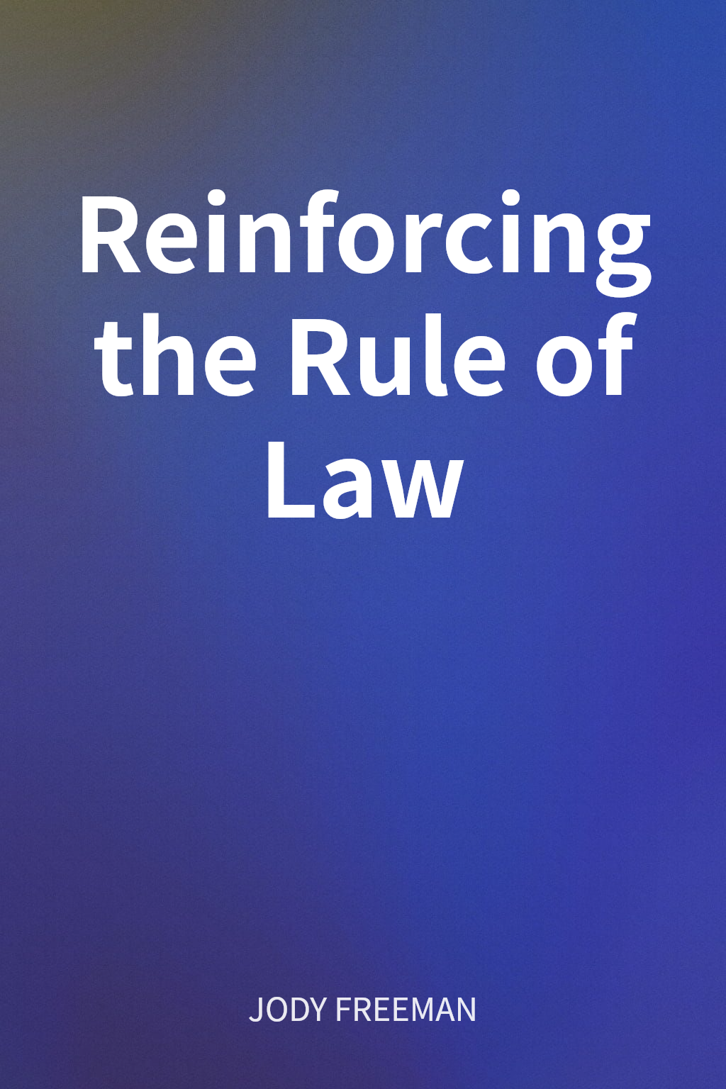Reinforcing the Rule of Law cover