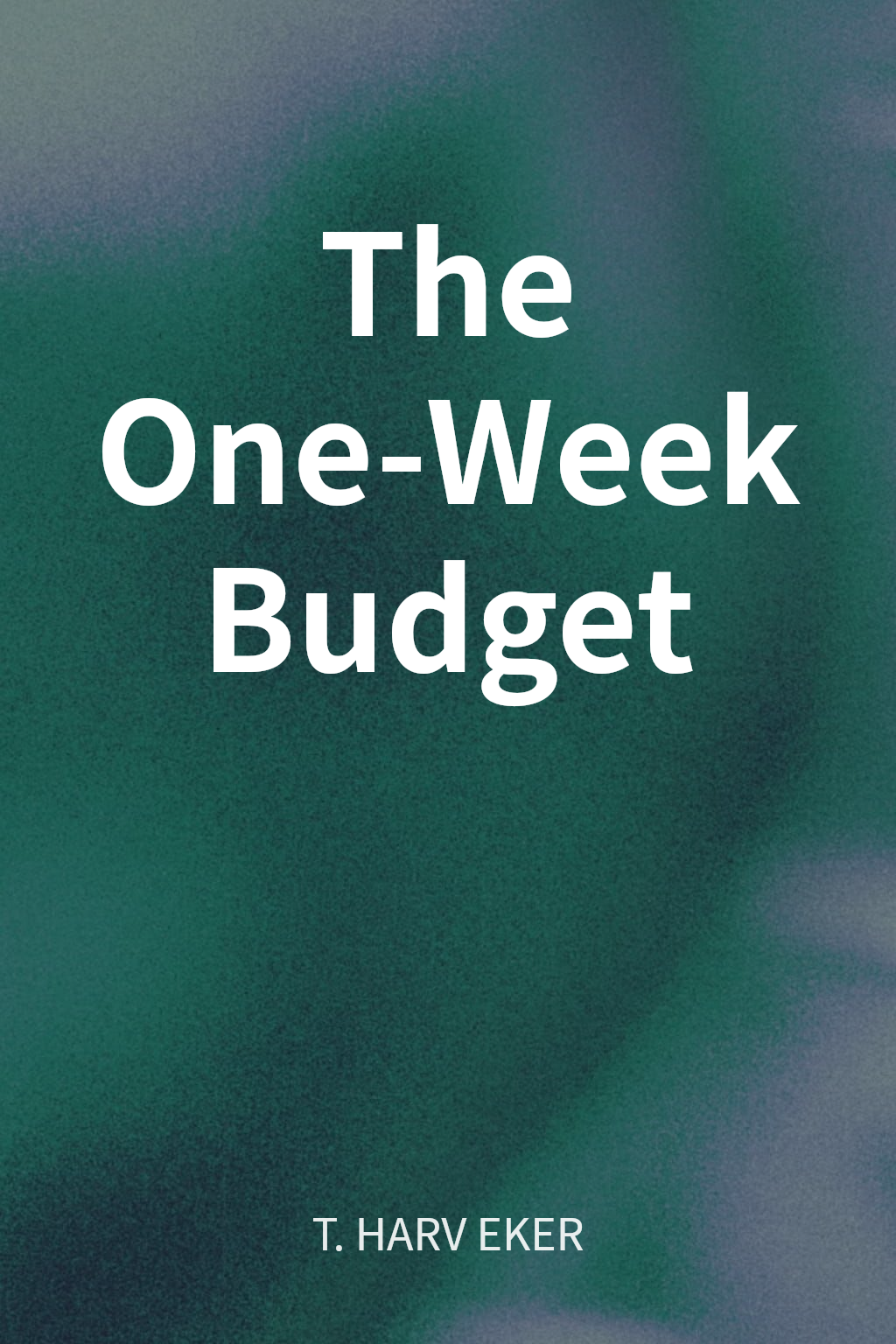 The One-Week Budget cover