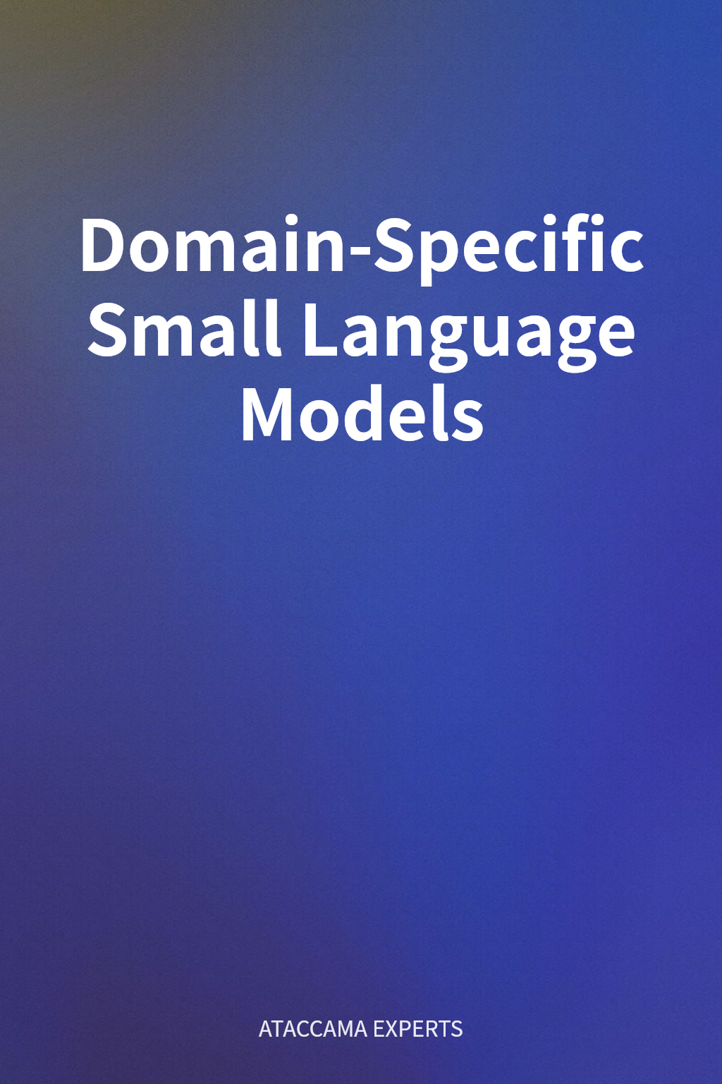 Domain-Specific Small Language Models cover