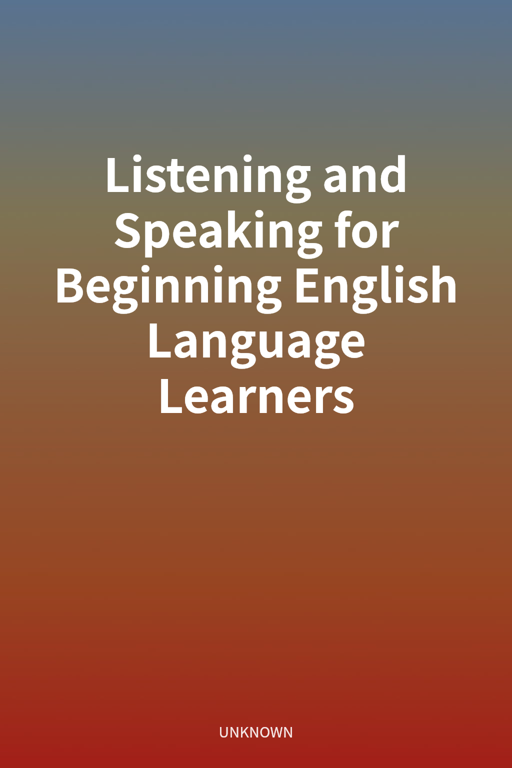 Listening and Speaking for Beginning English Language Learners cover