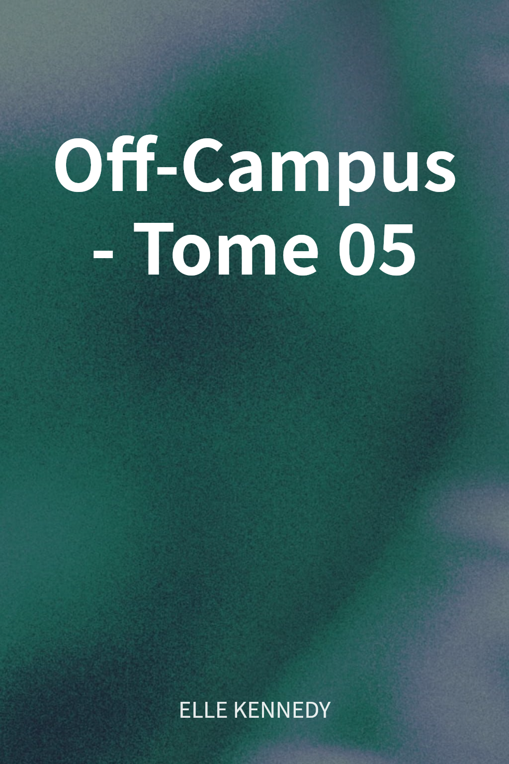 Off-Campus - Tome 05 cover