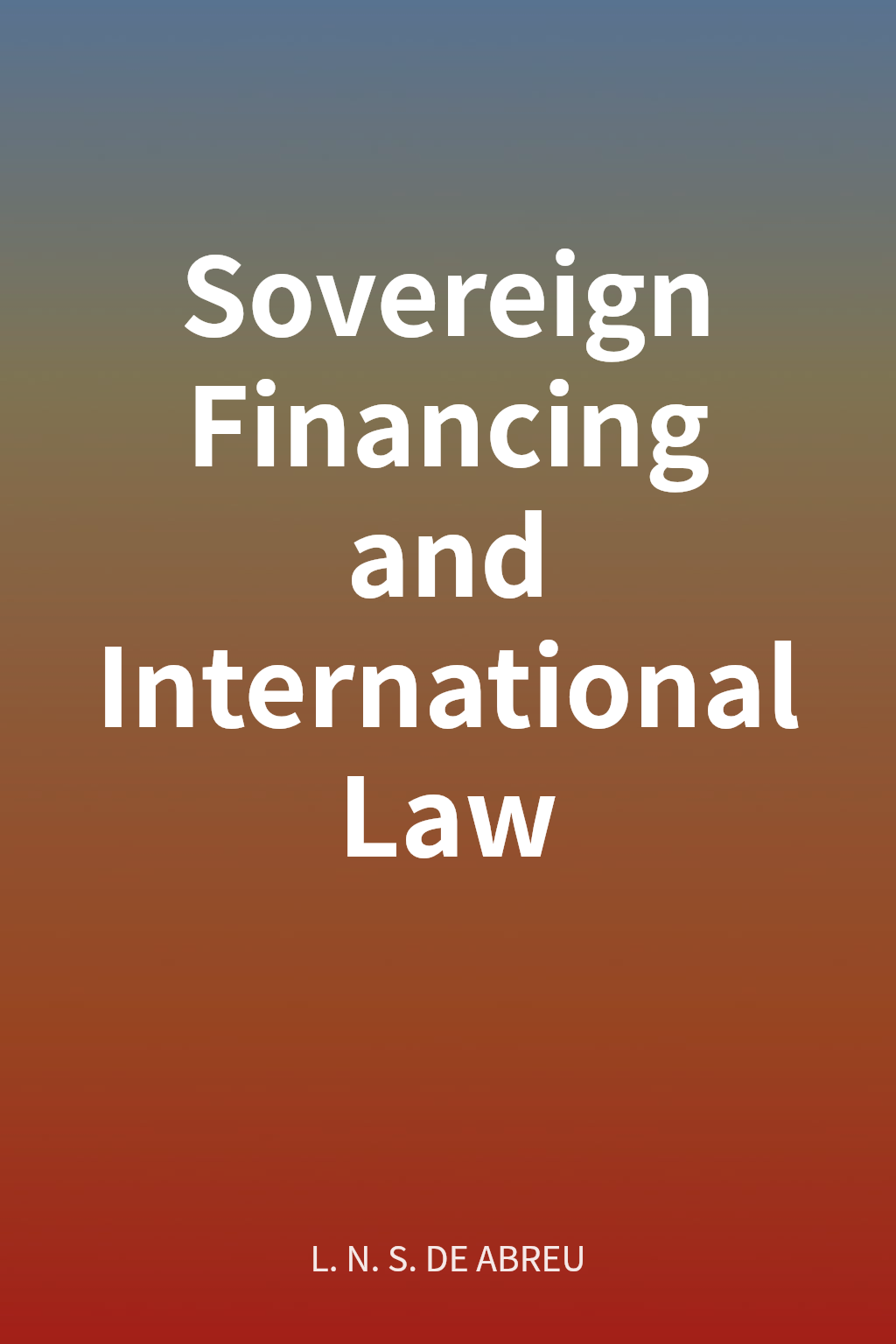 Sovereign Financing and International Law cover