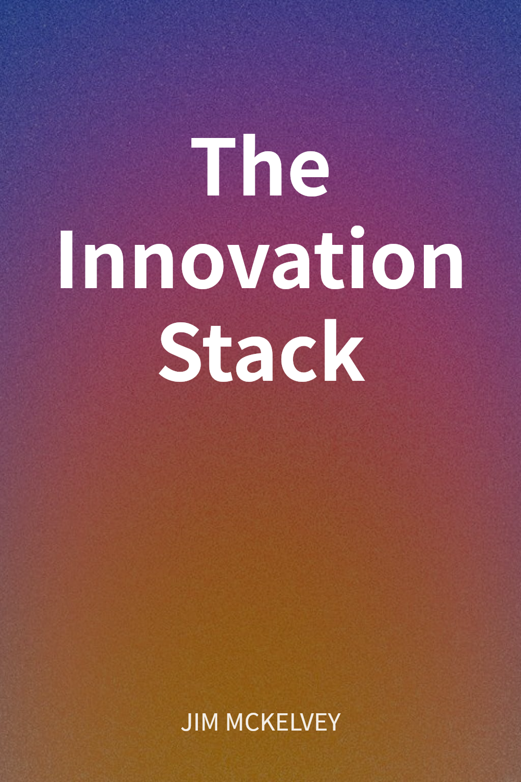 The Innovation Stack cover