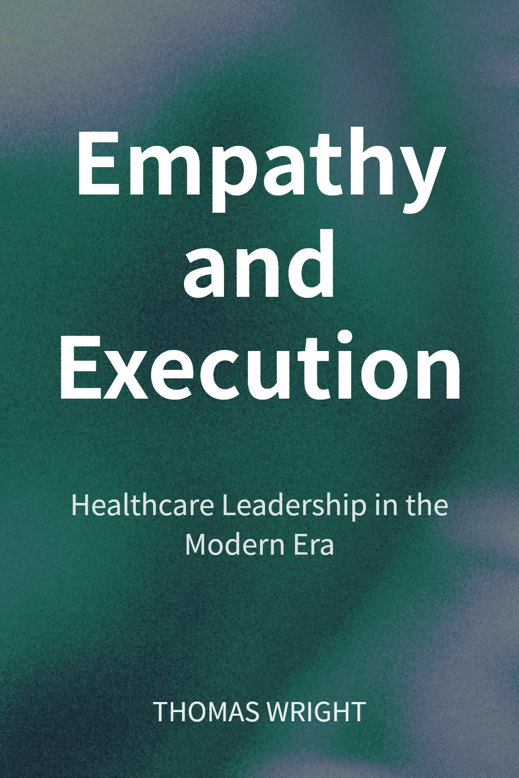 Empathy and Execution cover