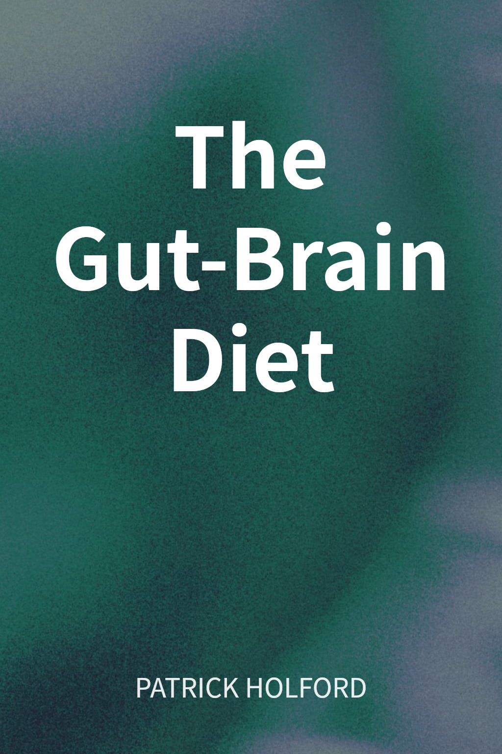 The Gut-Brain Diet cover
