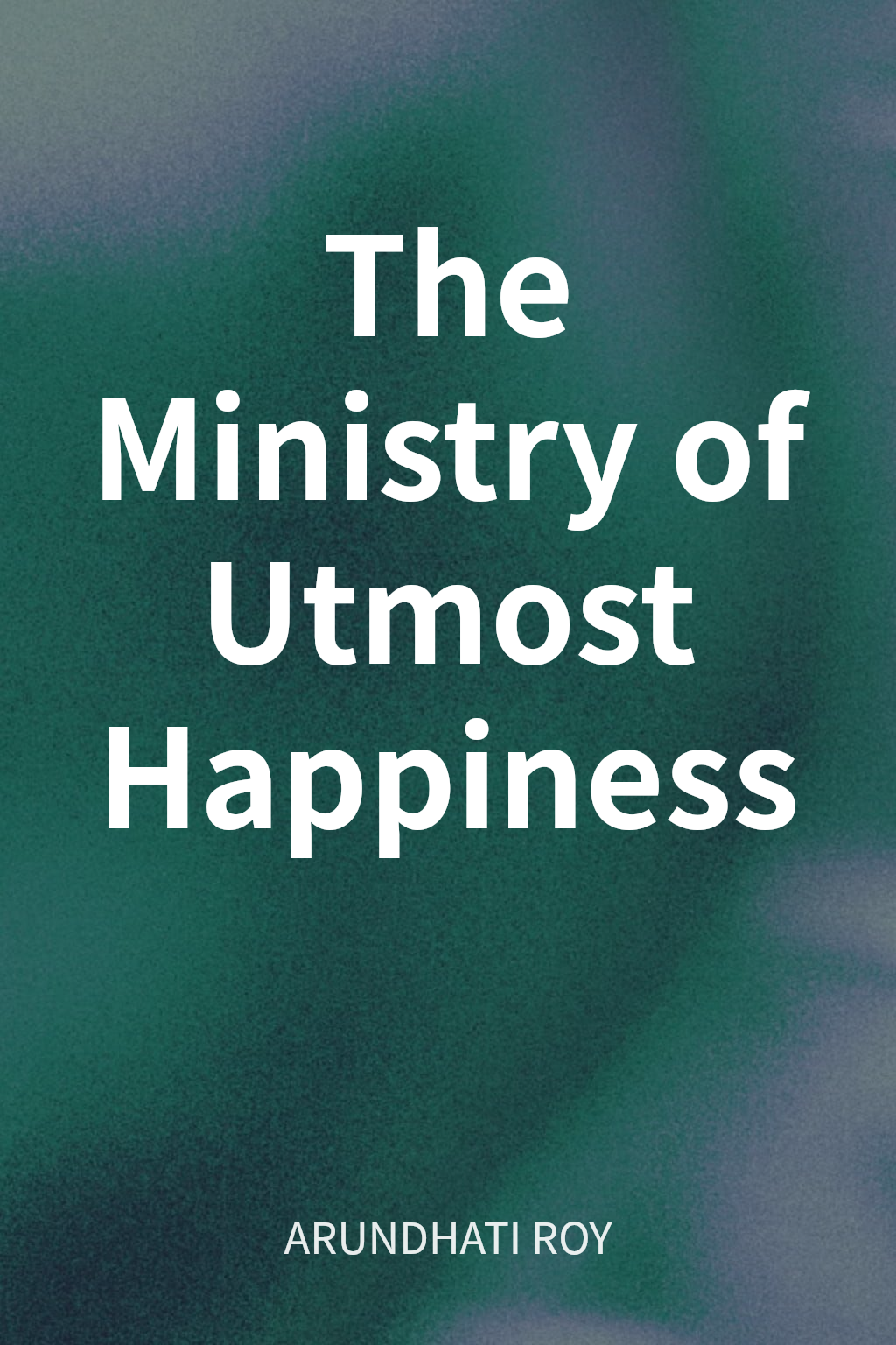 The Ministry of Utmost Happiness cover