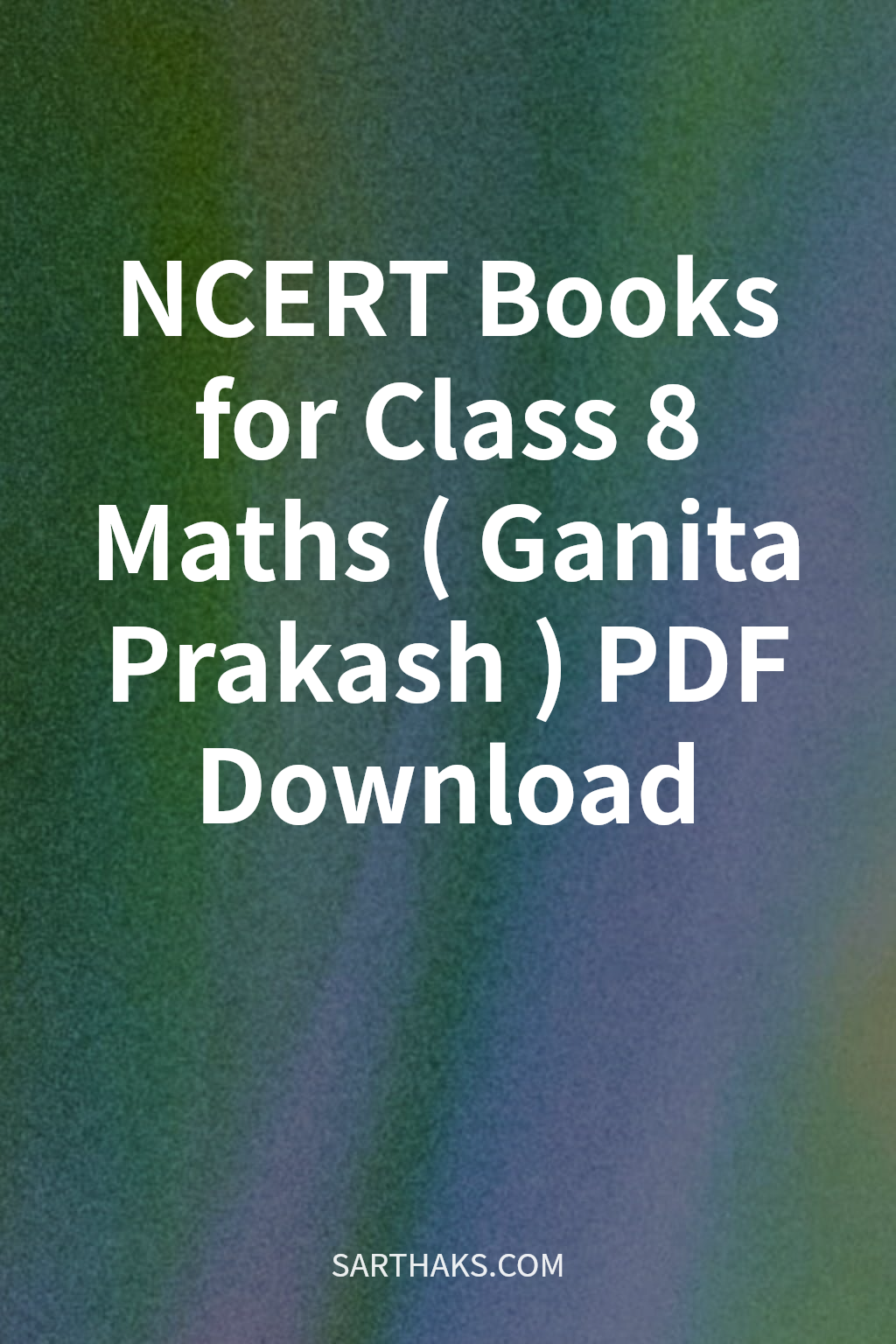 NCERT Books for Class 8 Maths (Ganita Prakash) PDF Download cover
