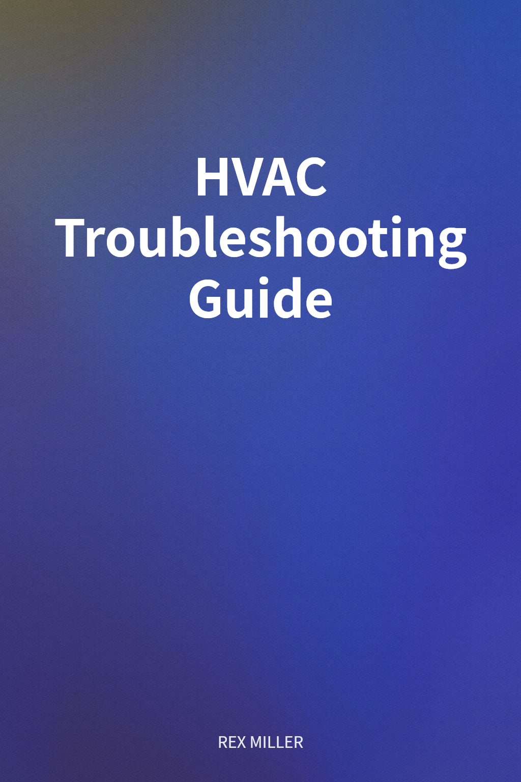 HVAC Troubleshooting Guide cover