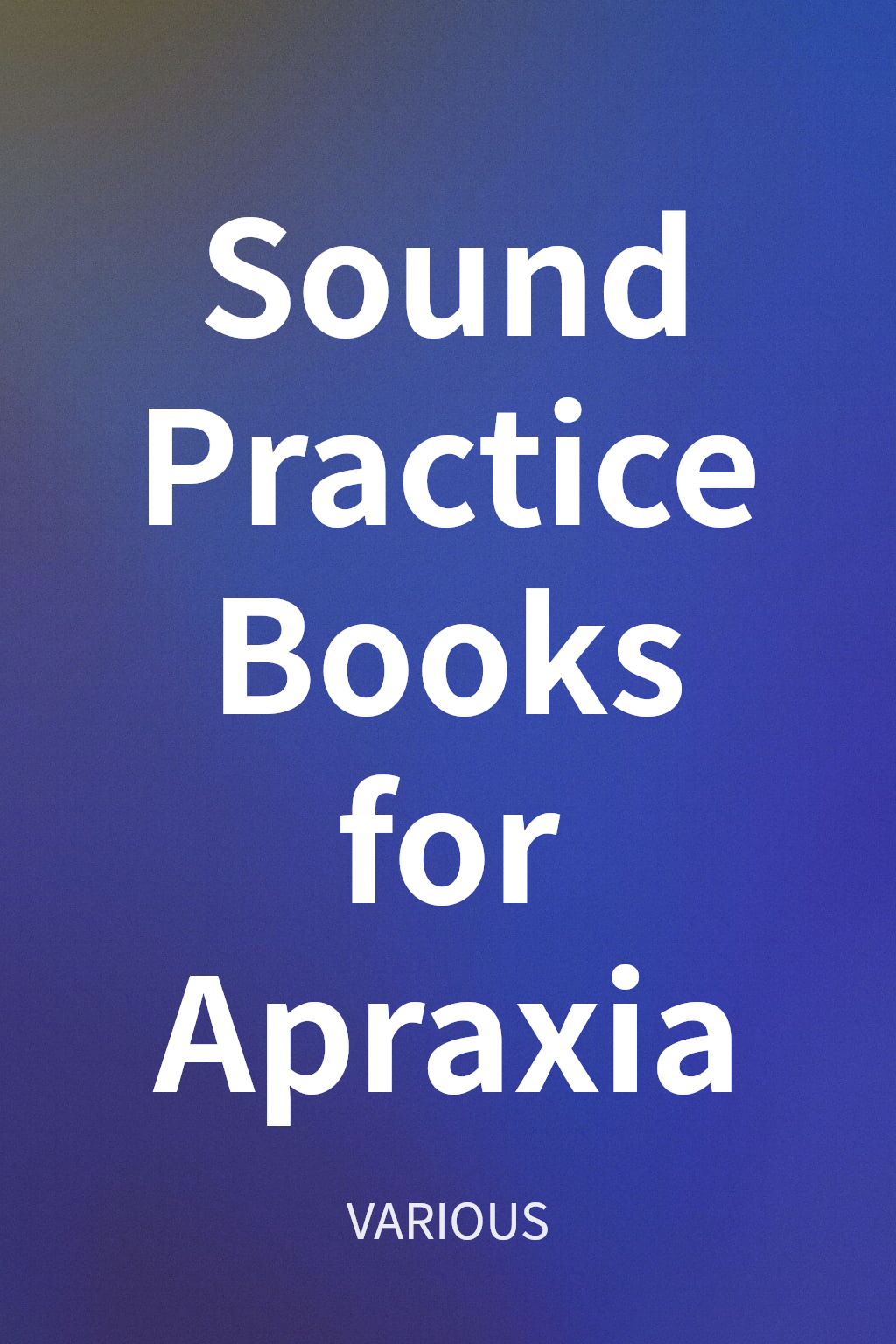 Sound Practice Books for Apraxia cover