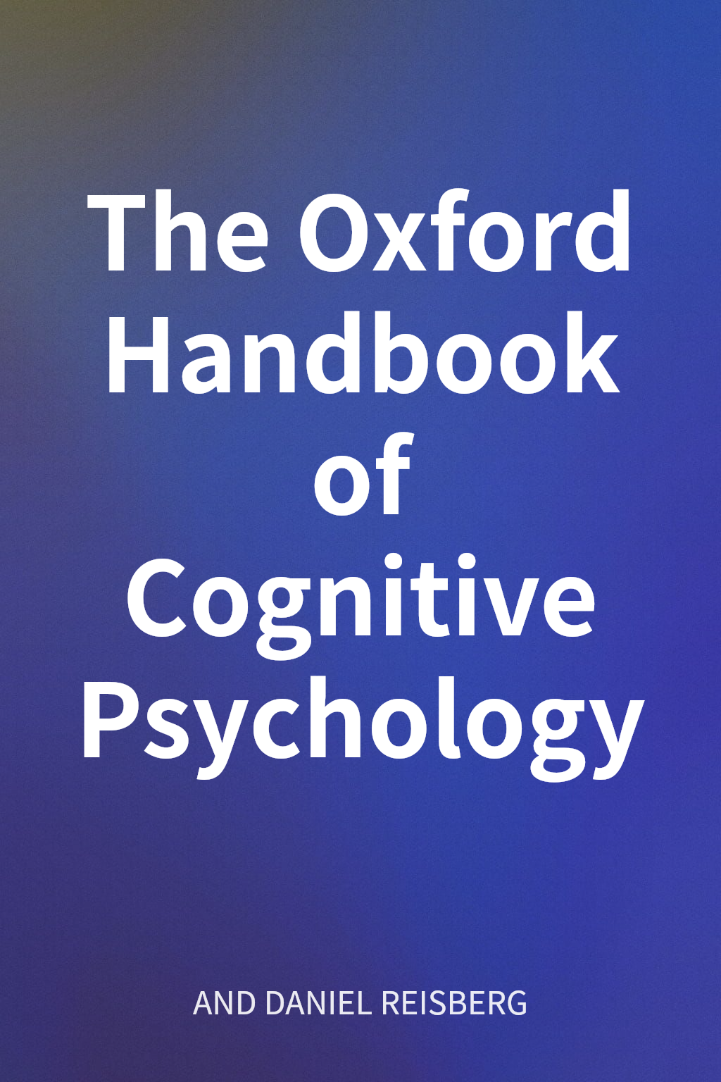 The Oxford Handbook of Cognitive Psychology cover