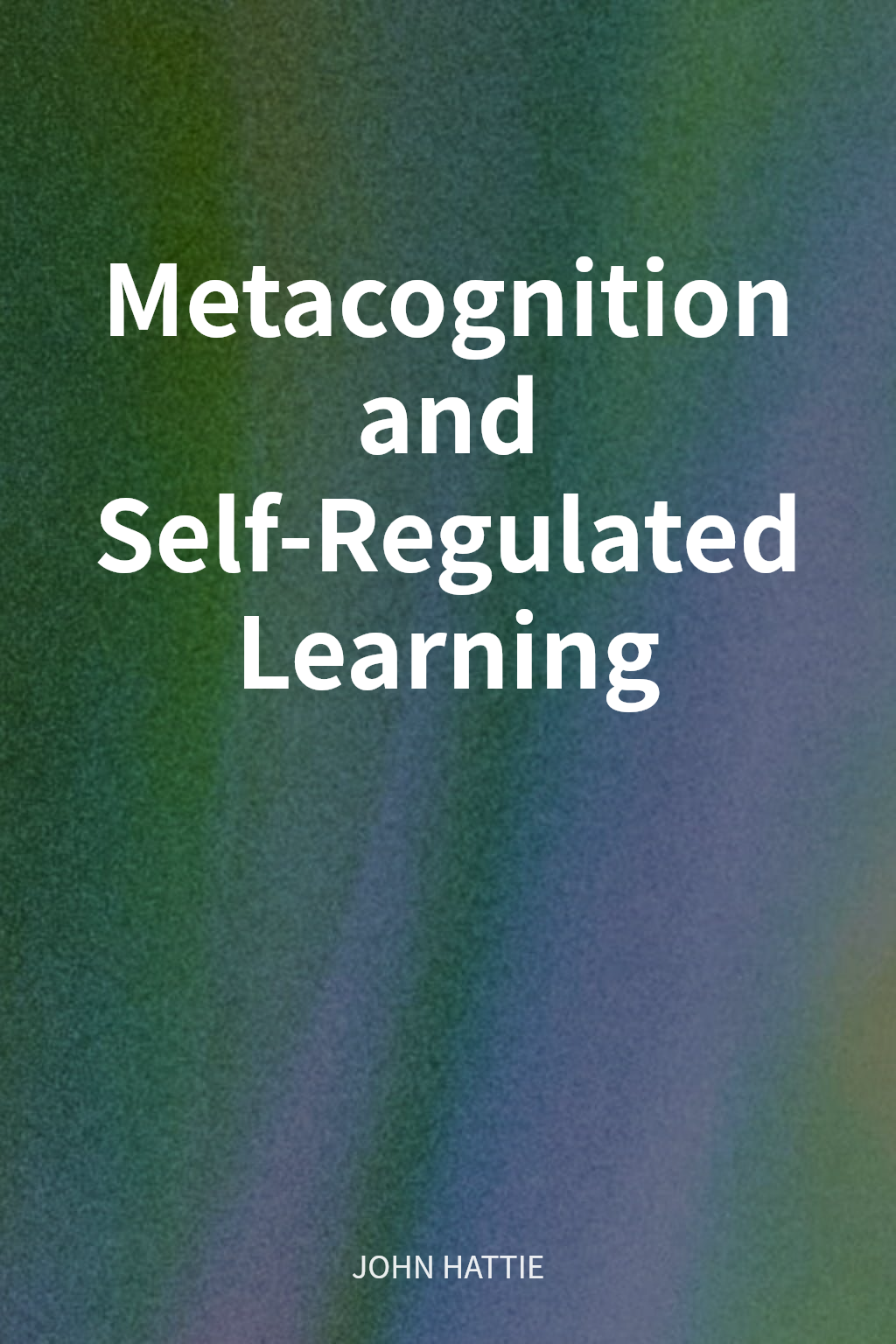 Metacognition and Self-Regulated Learning cover