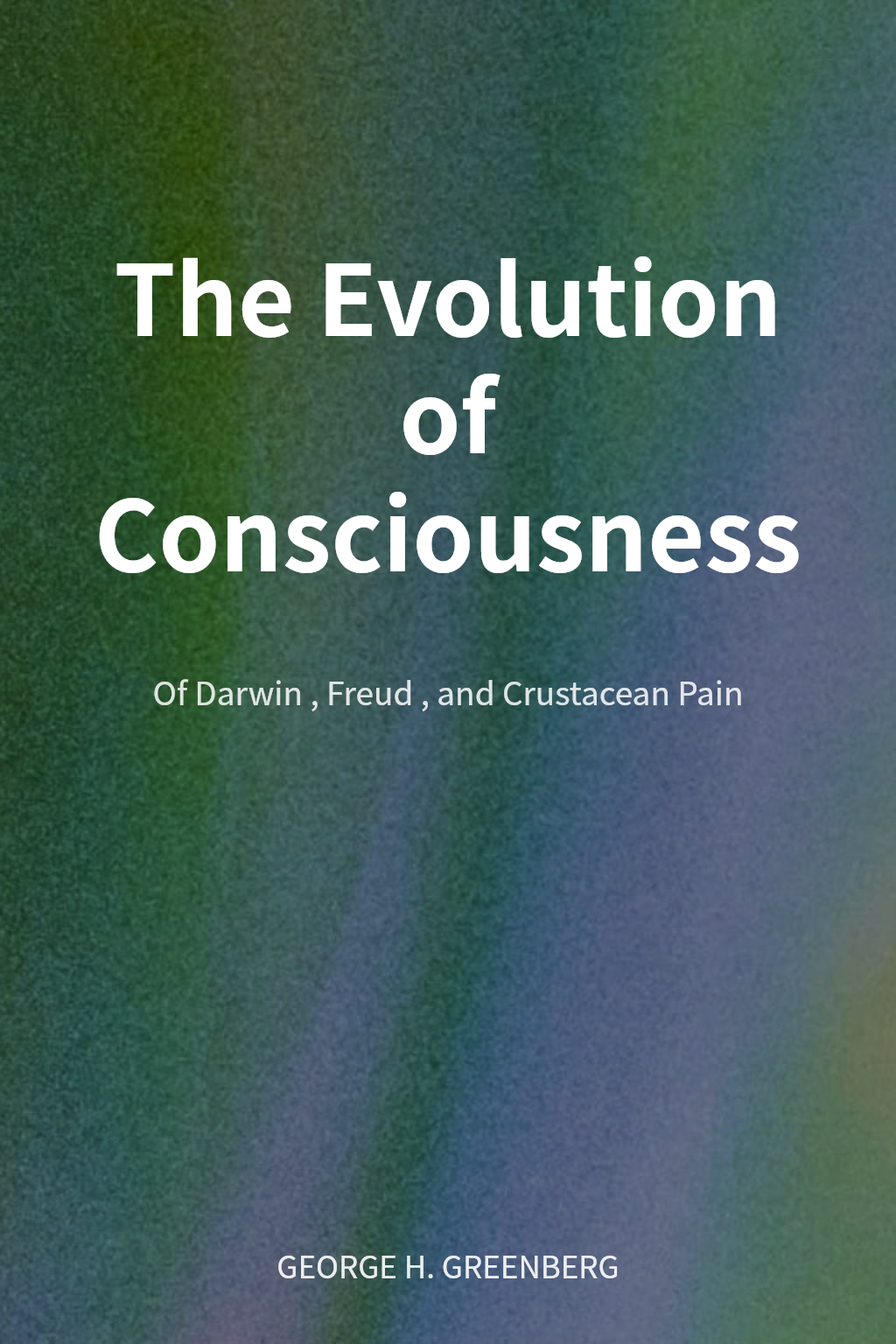The Evolution of Consciousness cover