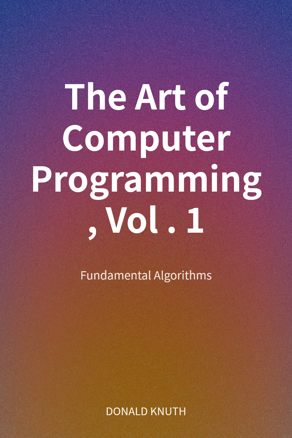 The Art of Computer Programming, Vol. 1 cover
