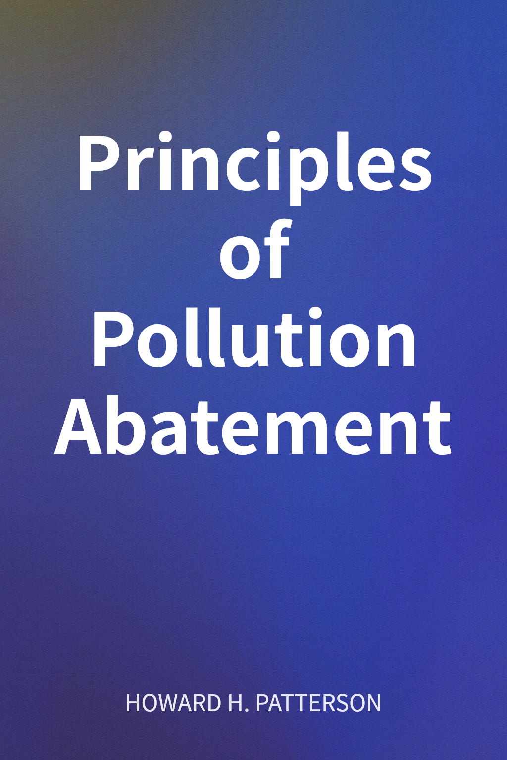 Principles of Pollution Abatement cover