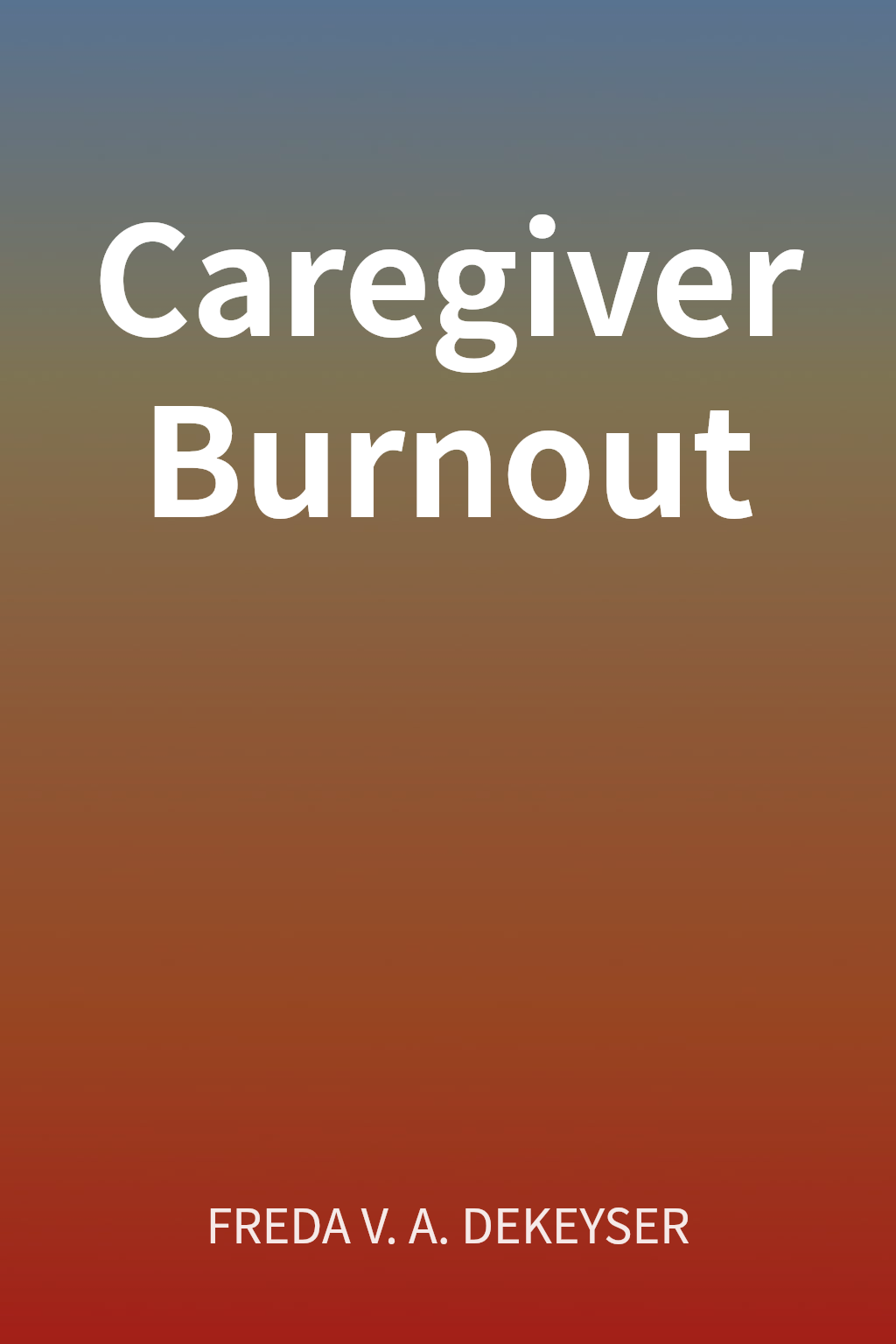 Caregiver Burnout cover