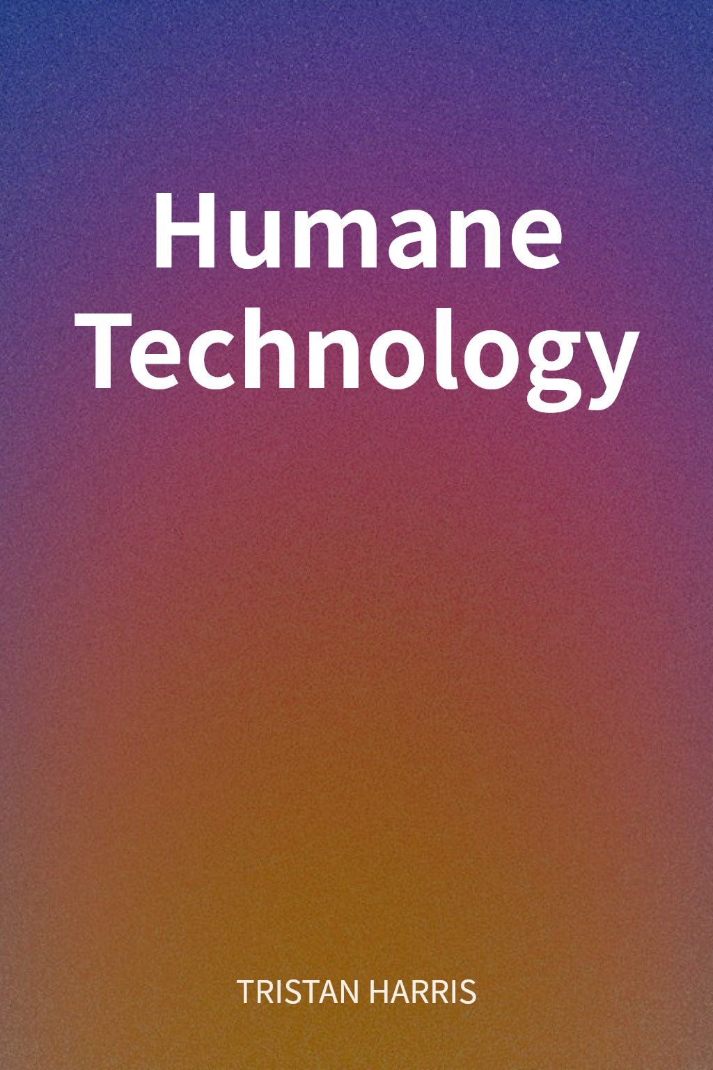Humane Technology cover