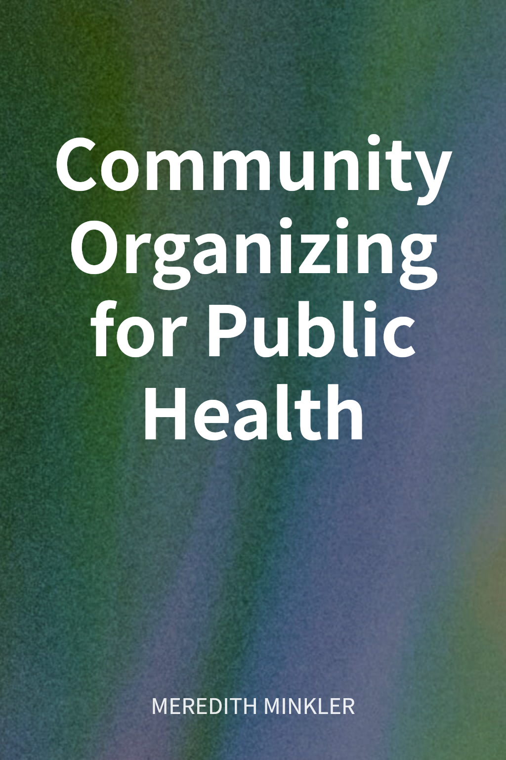 Community Organizing for Public Health cover