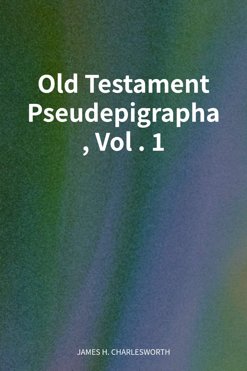Old Testament Pseudepigrapha, Vol. 1 cover