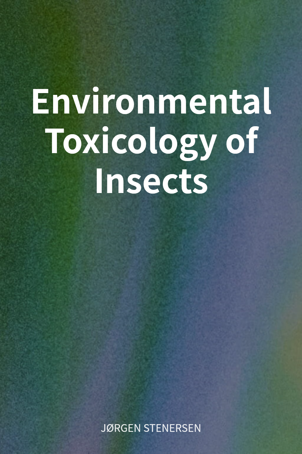 Environmental Toxicology of Insects cover