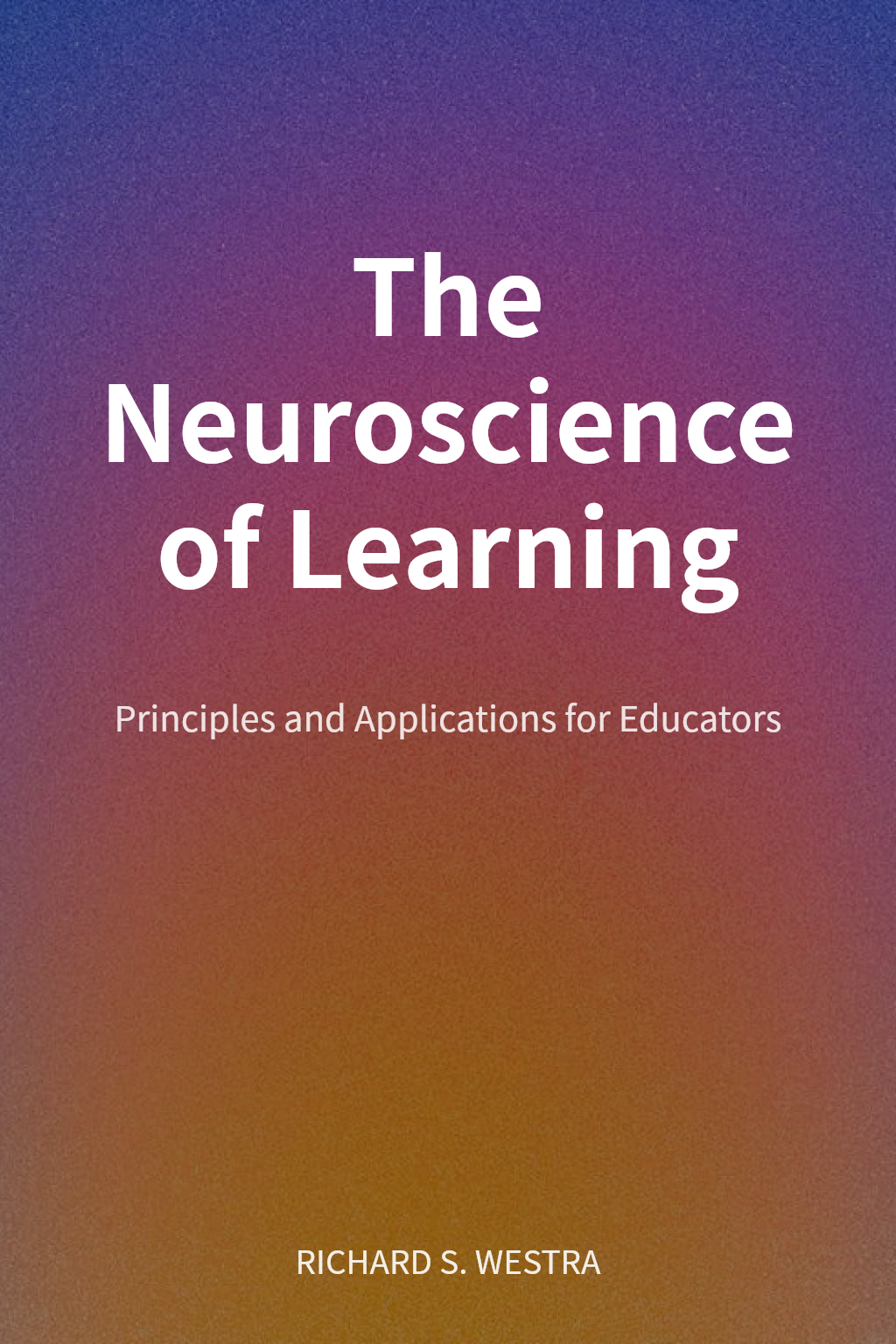 The Neuroscience of Learning cover