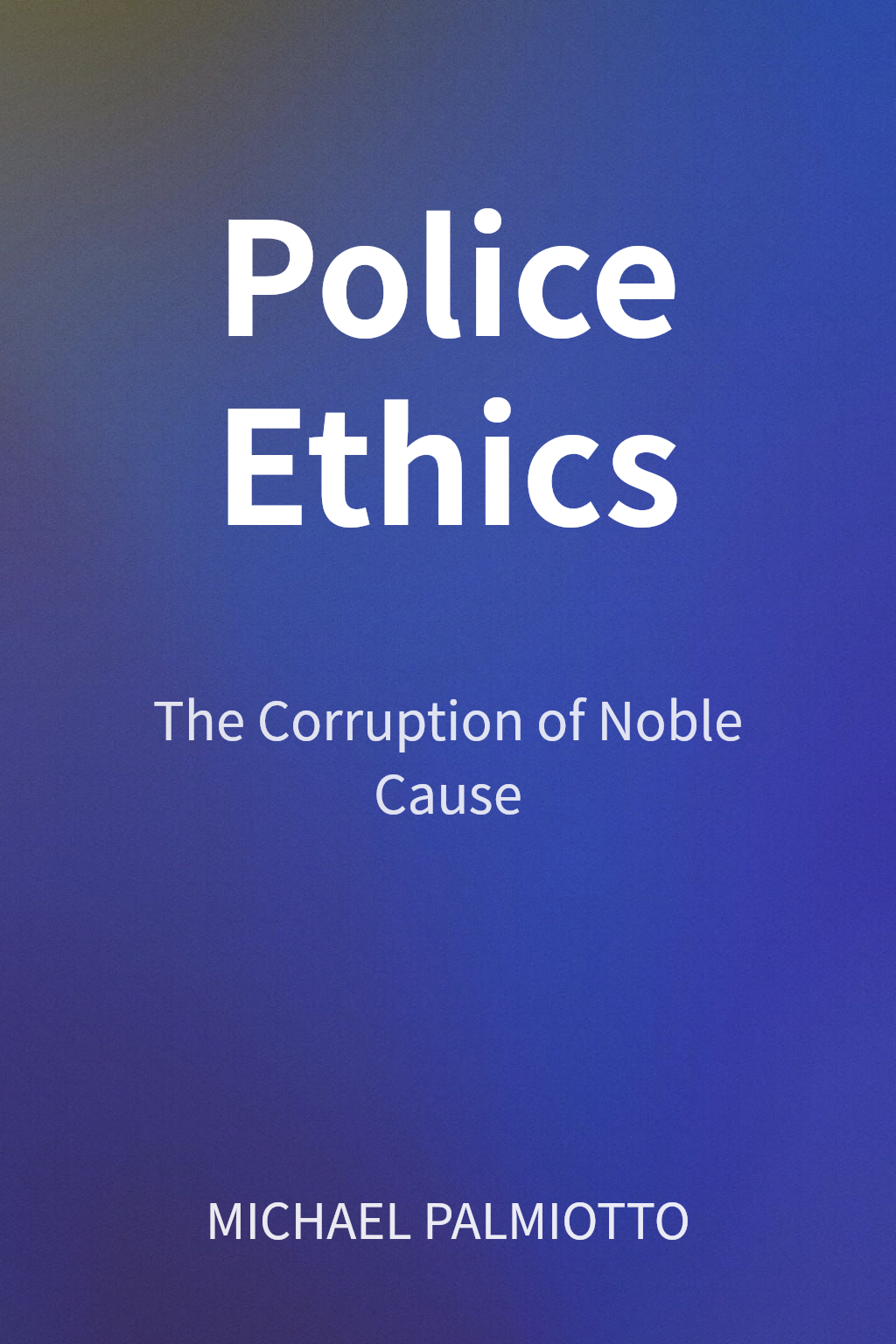 Police Ethics cover