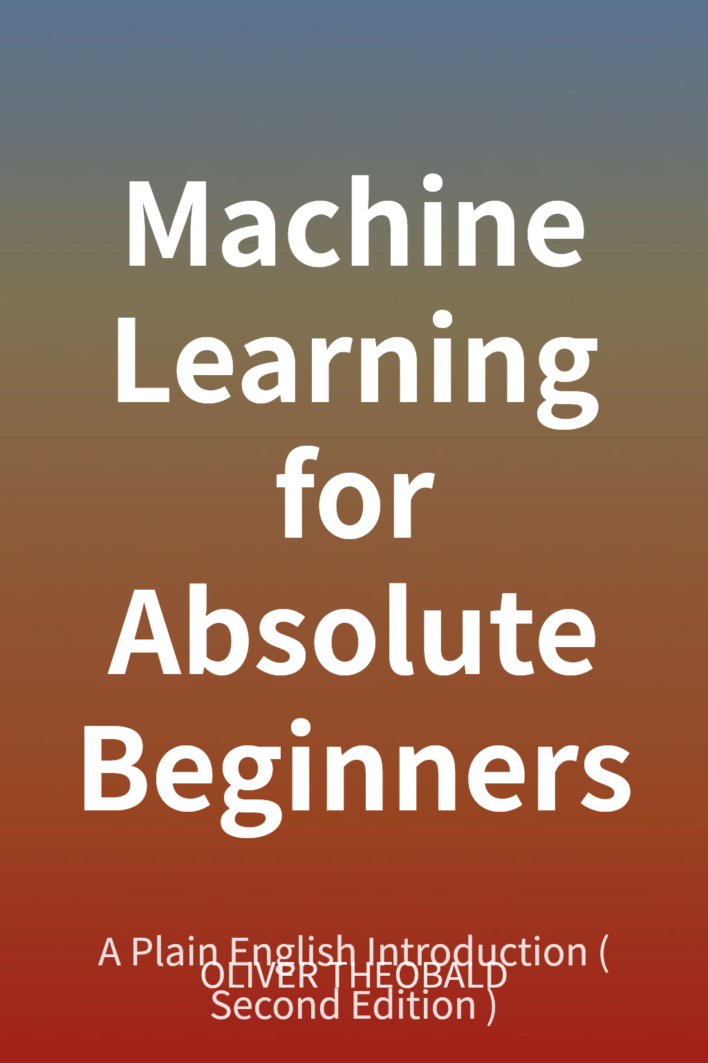 Machine Learning for Absolute Beginners cover