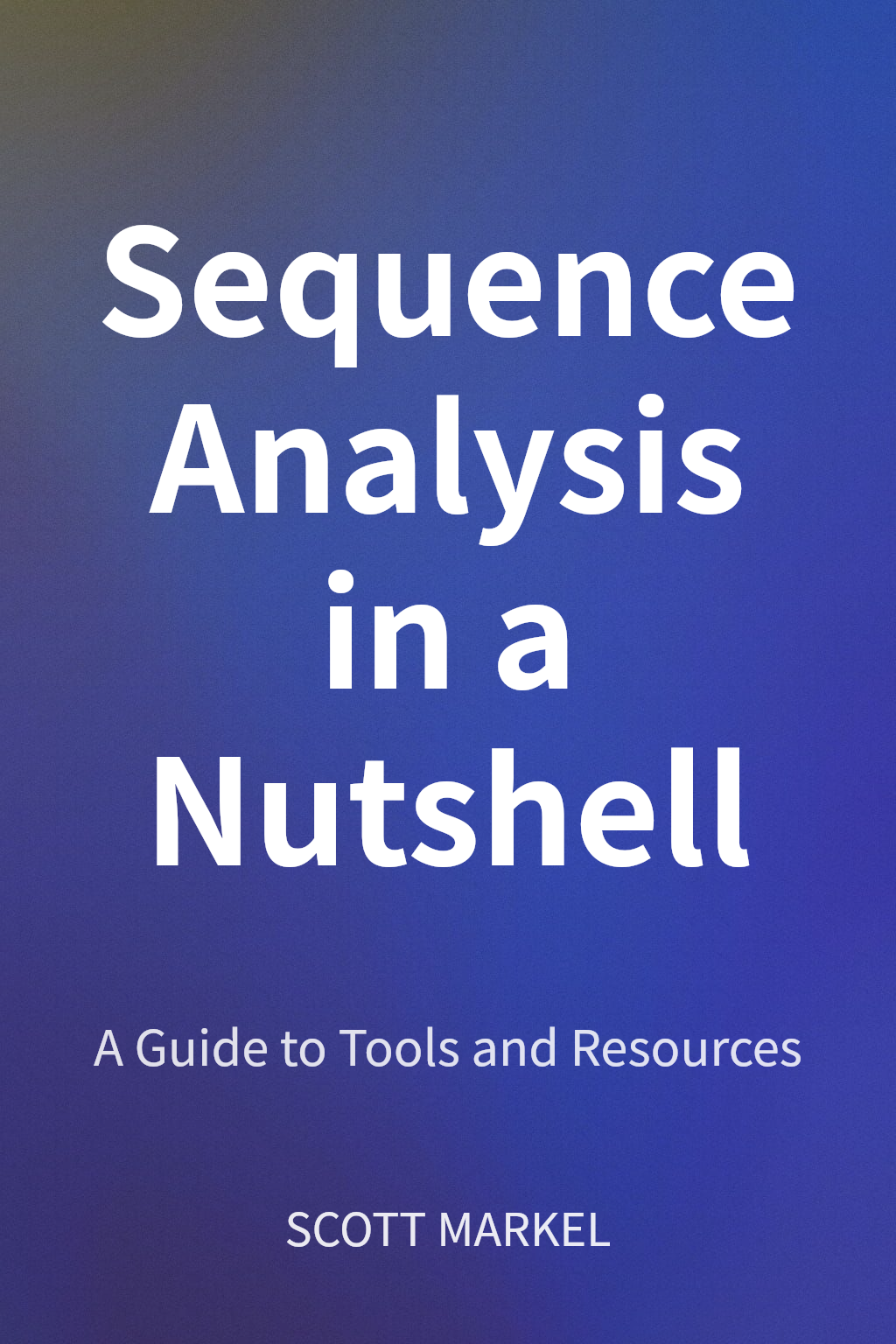 Sequence Analysis in a Nutshell cover