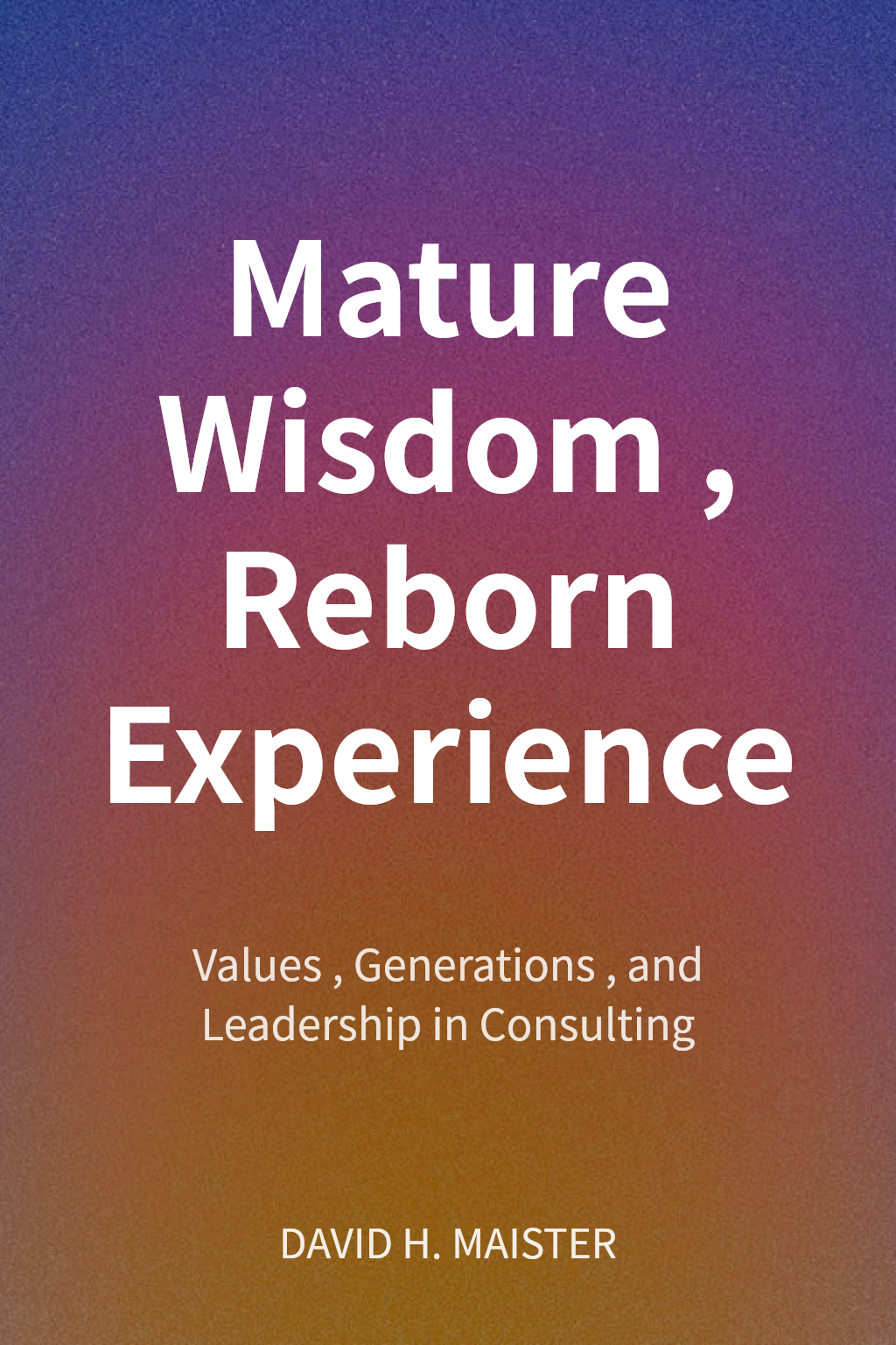 Mature Wisdom, Reborn Experience cover