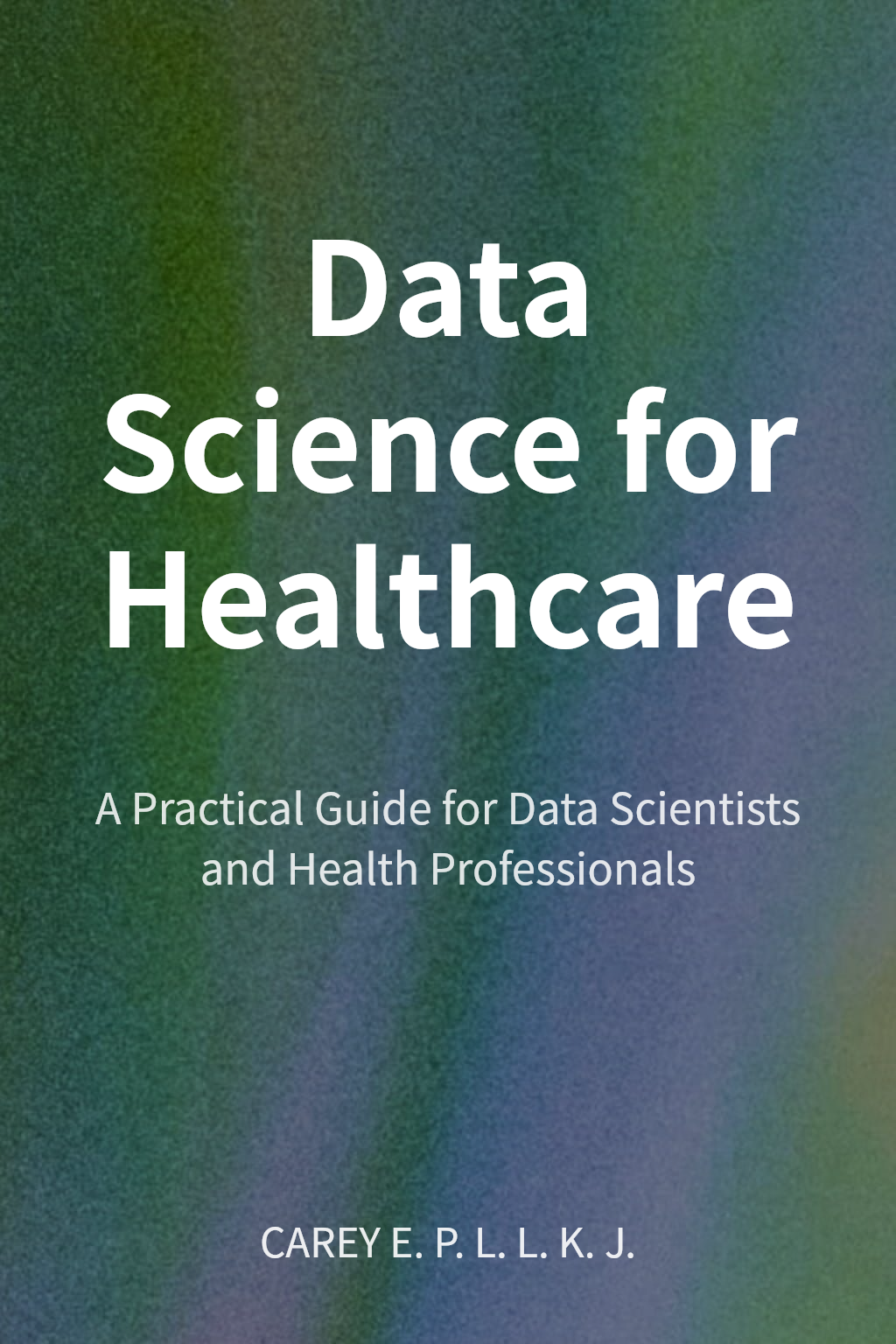 Data Science for Healthcare cover