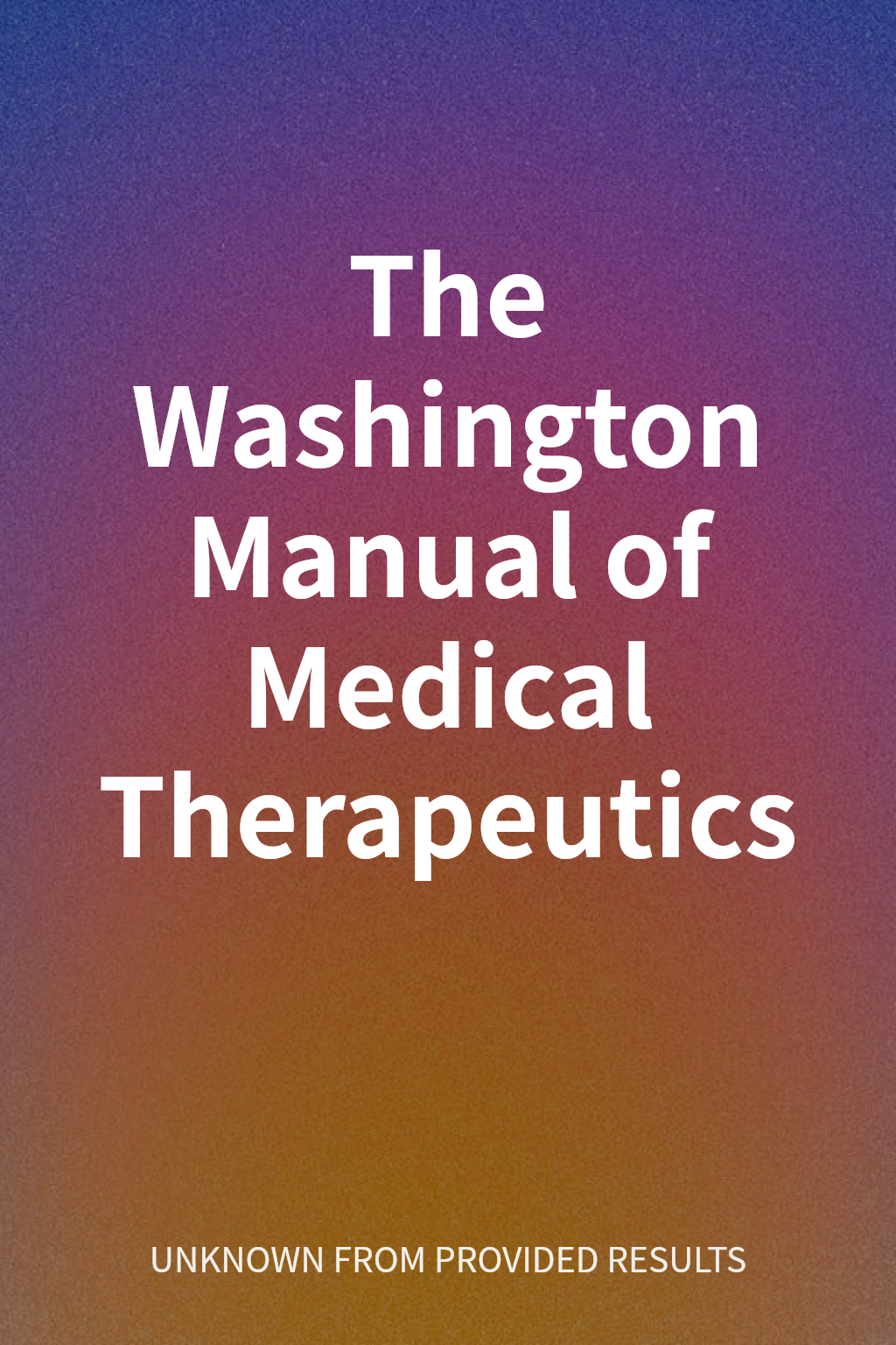 The Washington Manual of Medical Therapeutics cover