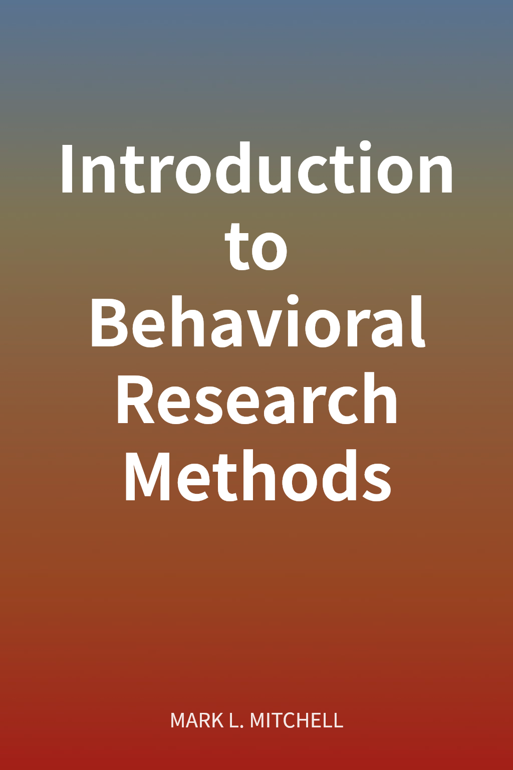 Introduction to Behavioral Research Methods cover