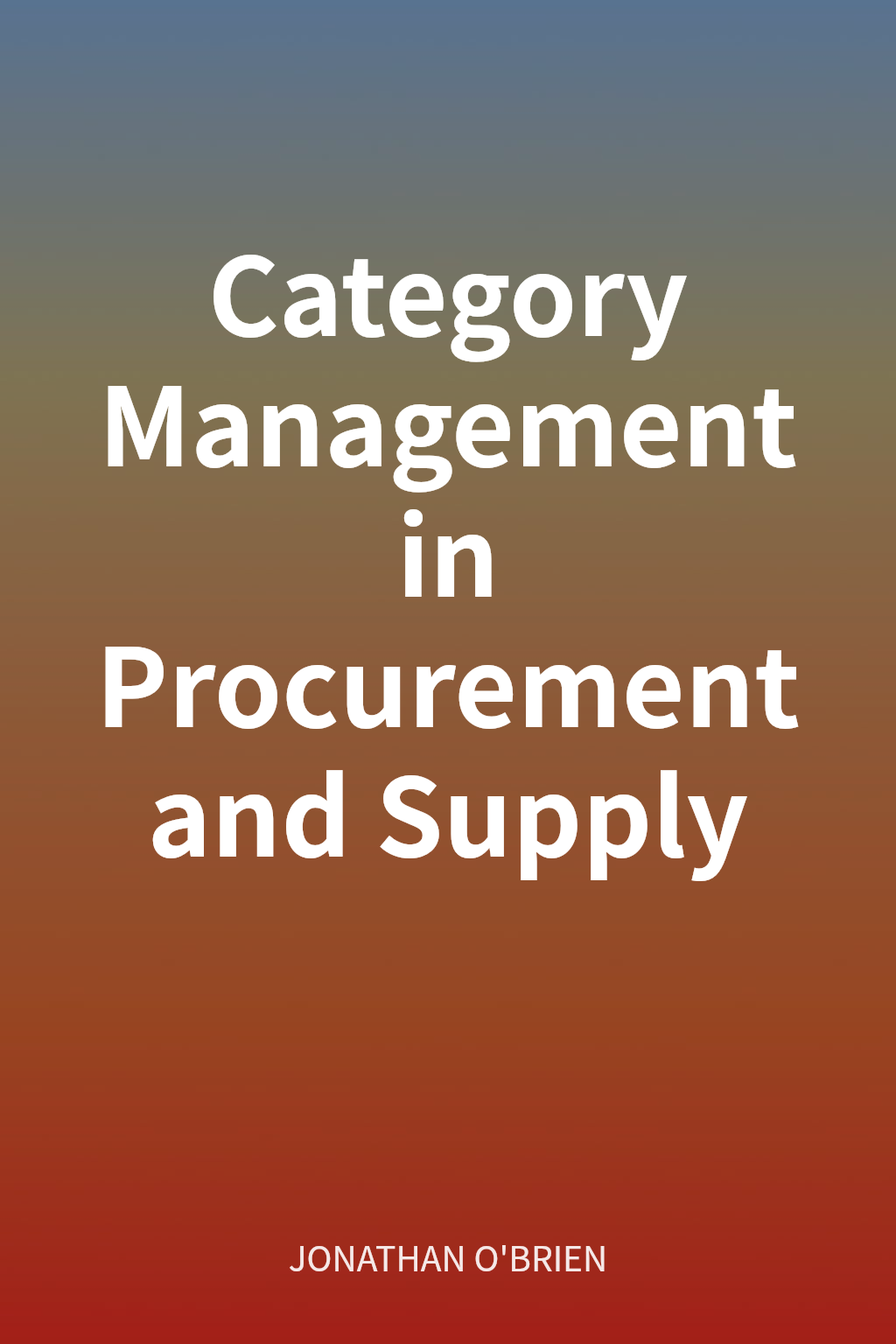 Category Management in Procurement and Supply cover