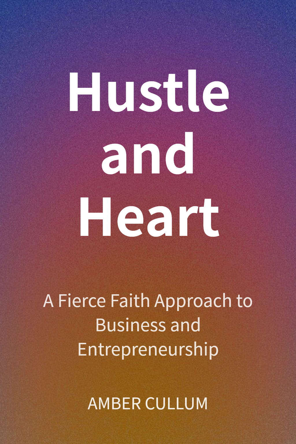 Hustle and Heart cover
