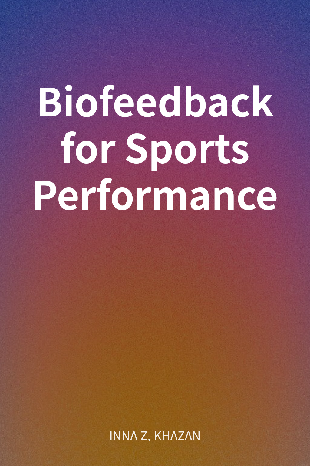 Biofeedback for Sports Performance cover