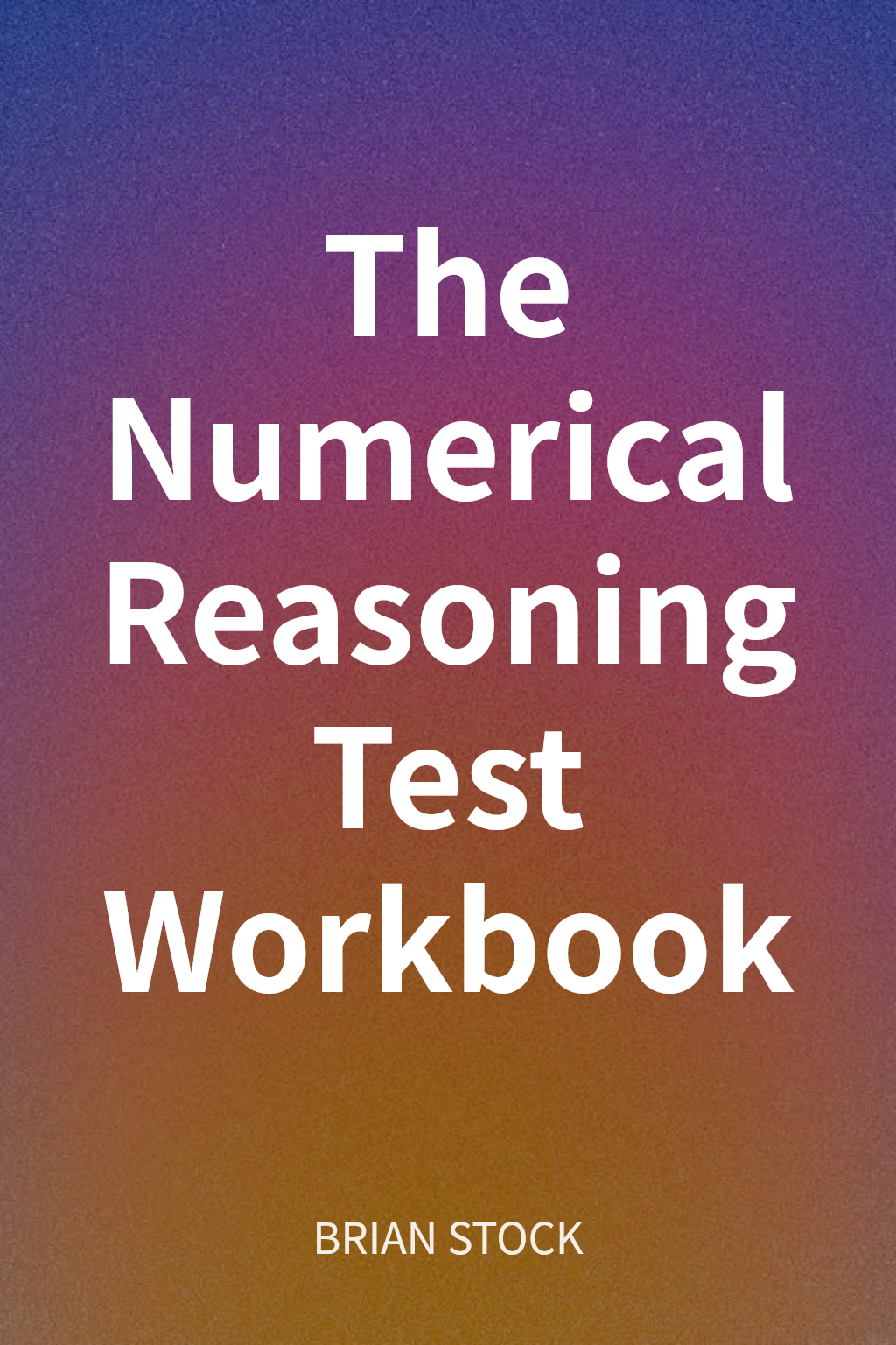 The Numerical Reasoning Test Workbook cover