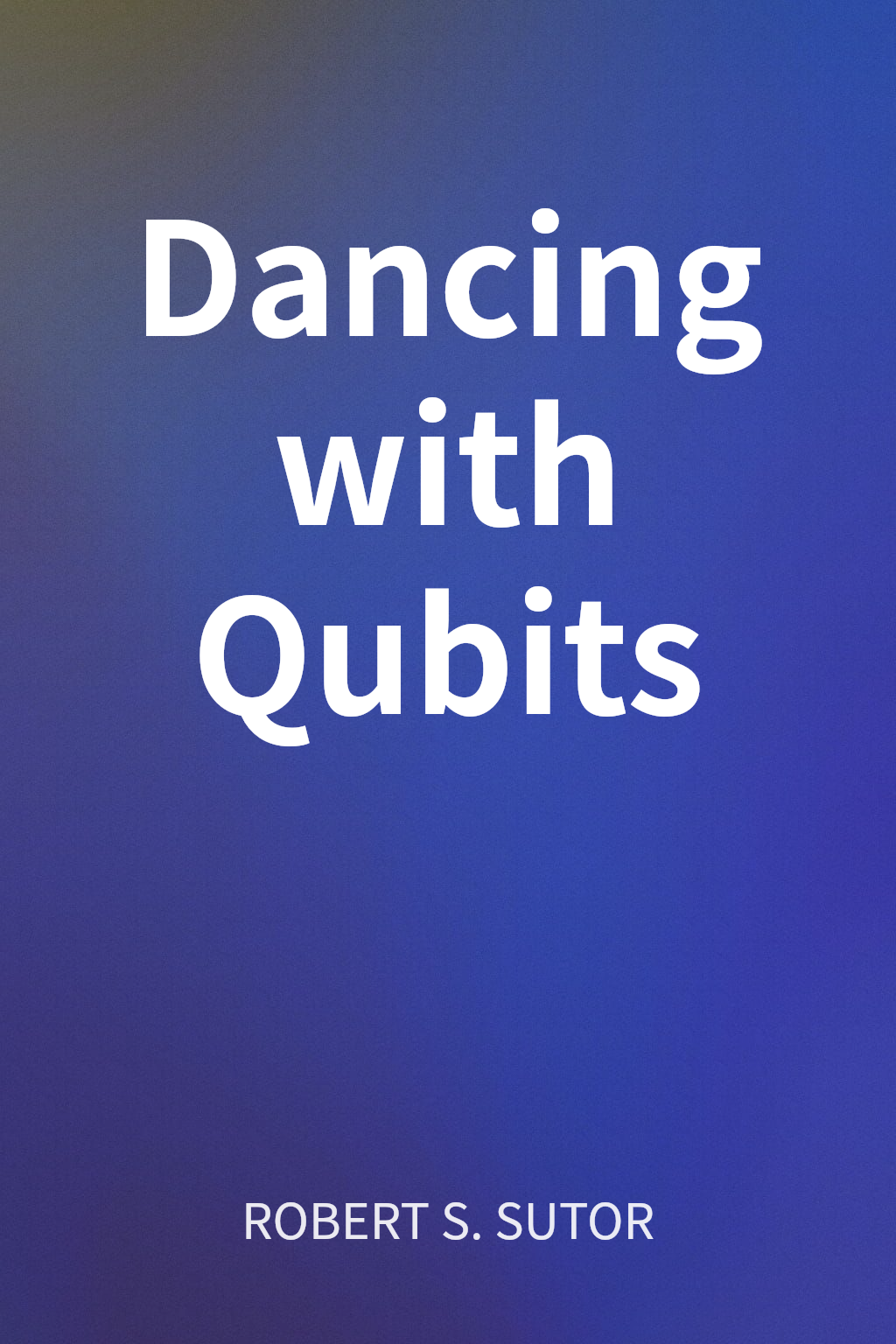 Dancing with Qubits cover