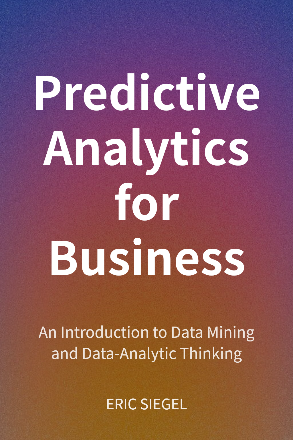 Predictive Analytics for Business cover