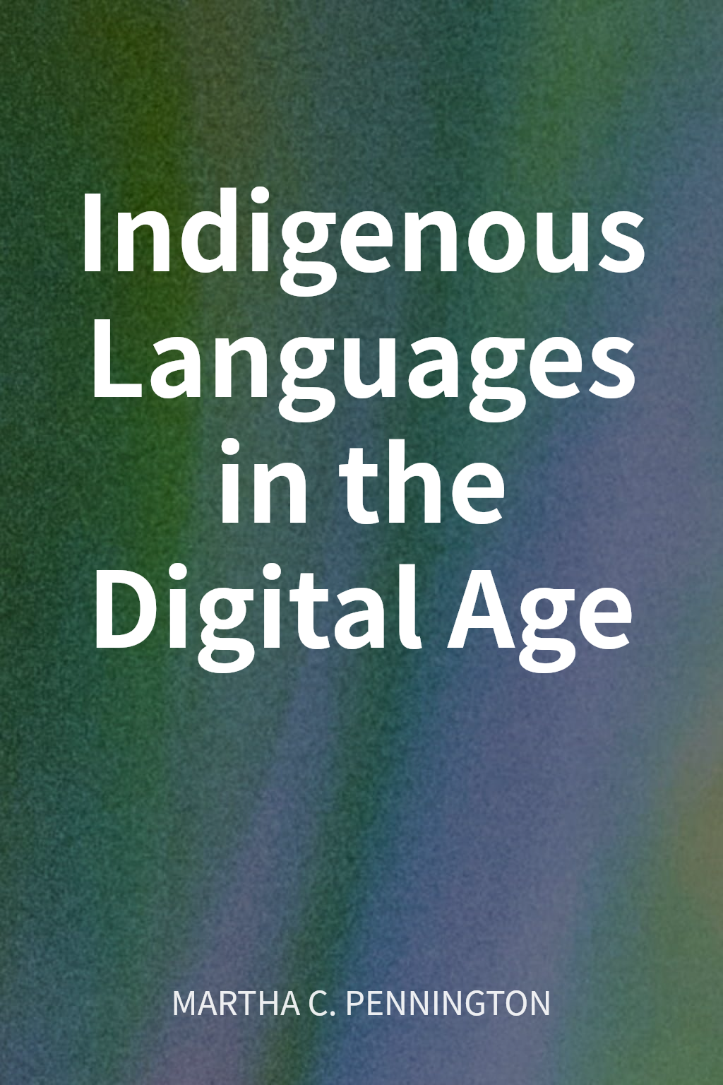 Indigenous Languages in the Digital Age cover