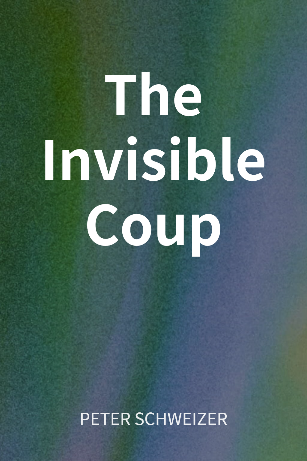 The Invisible Coup cover
