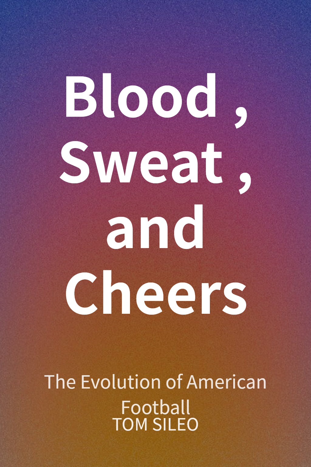 Blood, Sweat, and Cheers cover