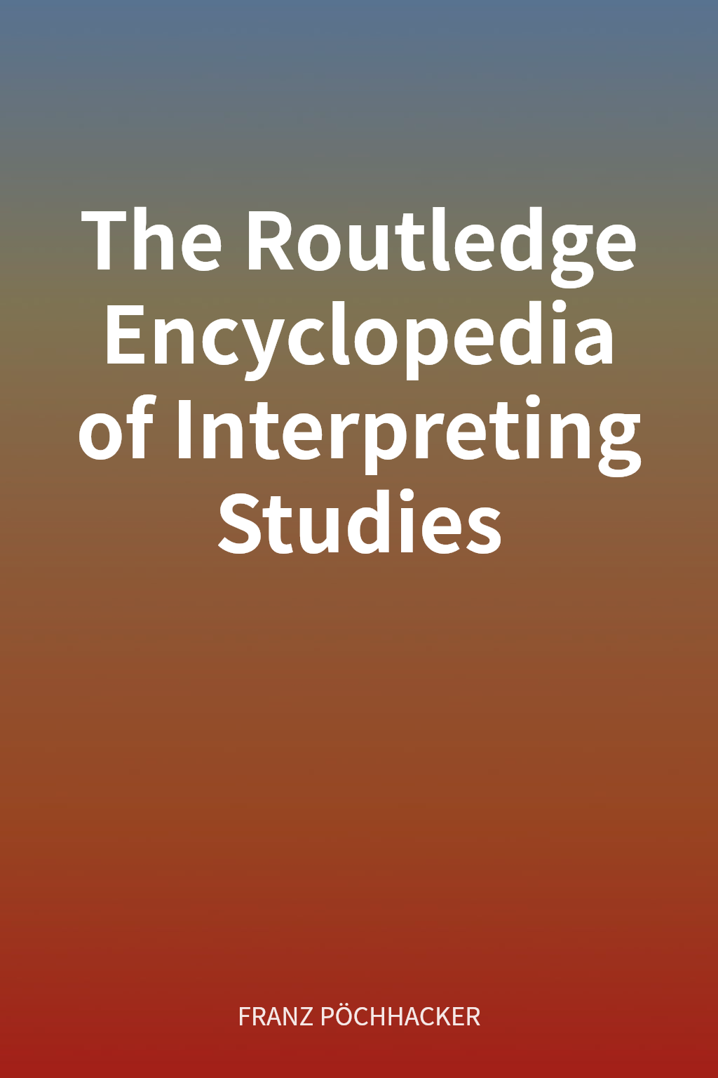 The Routledge Encyclopedia of Interpreting Studies 封面