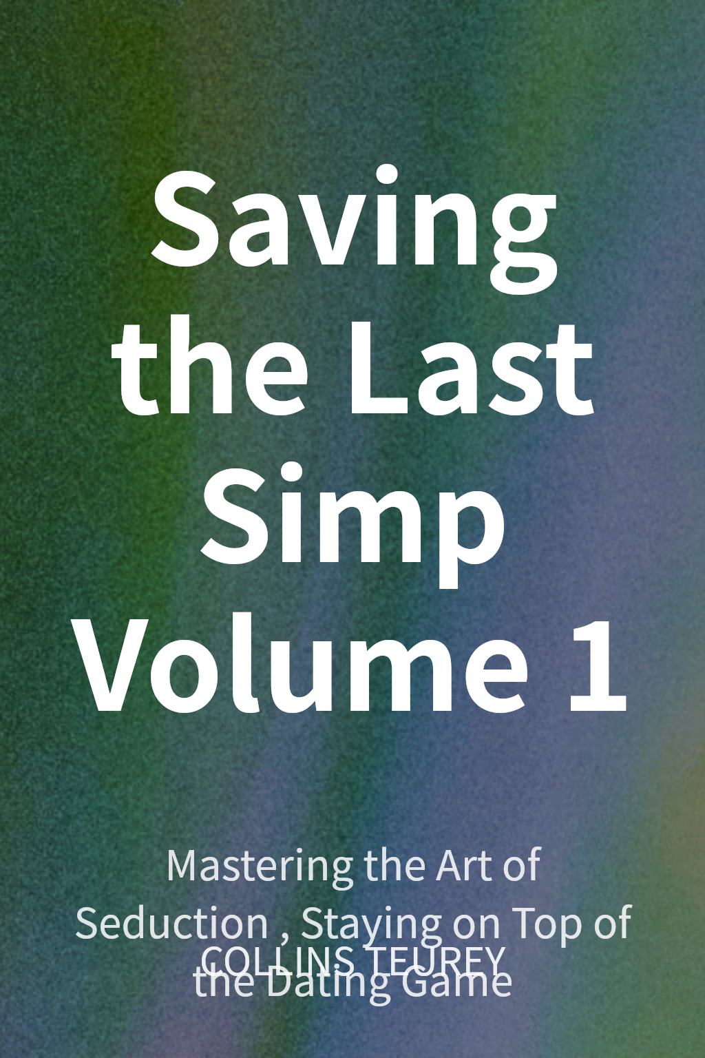 Saving the Last Simp Volume 1 cover