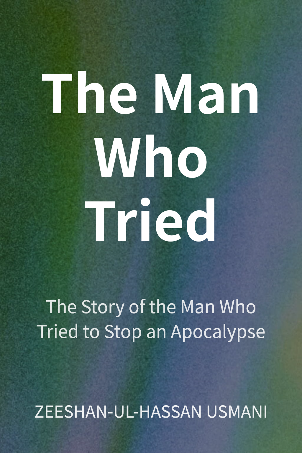 The Man Who Tried cover